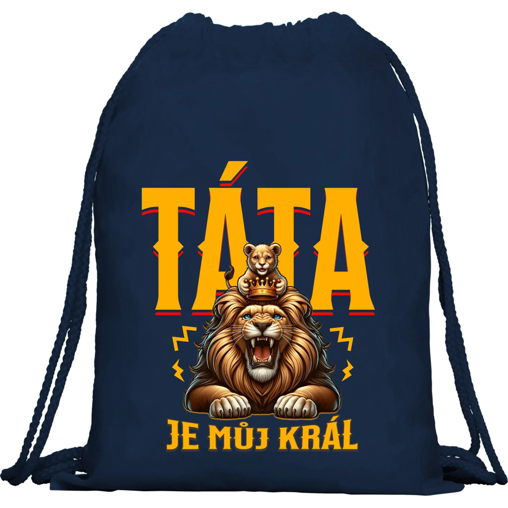 TÁTA JE MŮJ KRÁL batoh, taška
