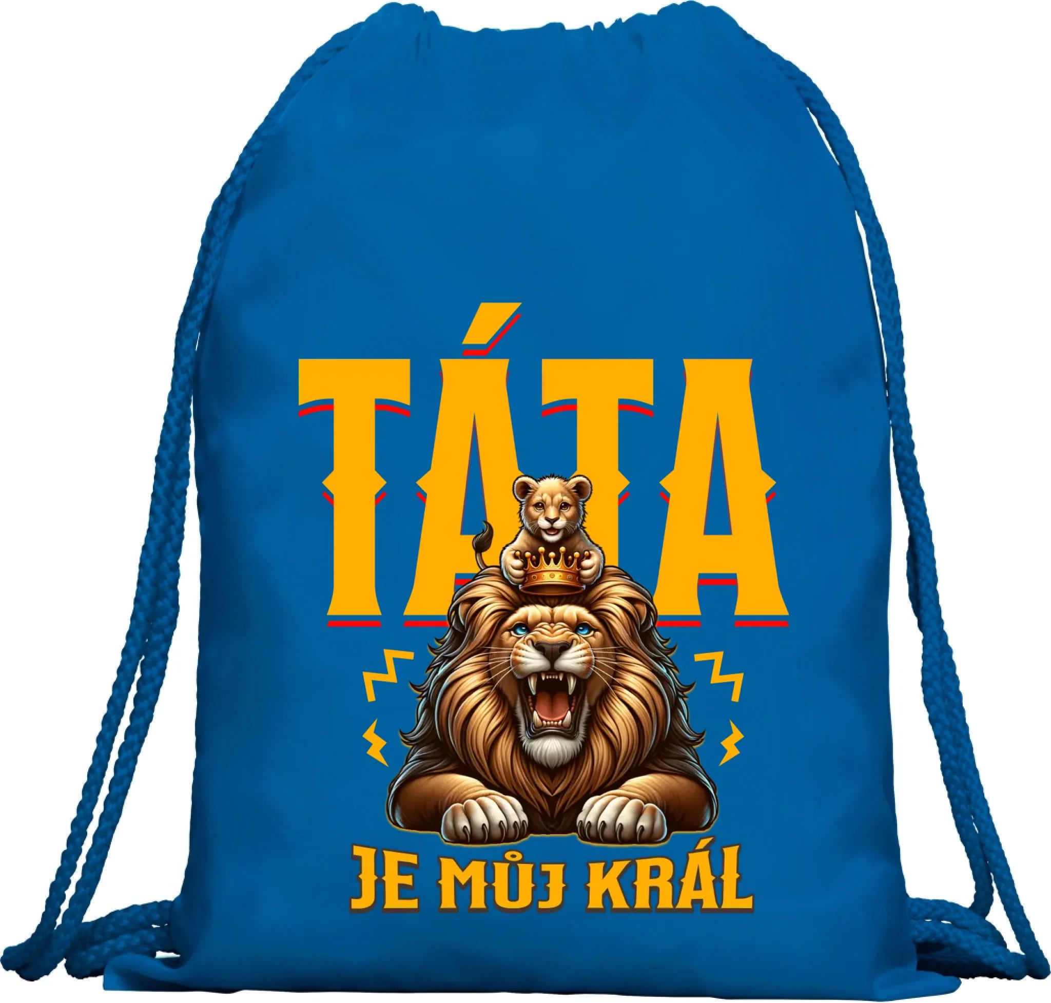 BATOH nebo TAŠKA s motivem TÁTA JE MŮJ KRÁL Multifunkční batoh KAGU modrá 35x45 cm