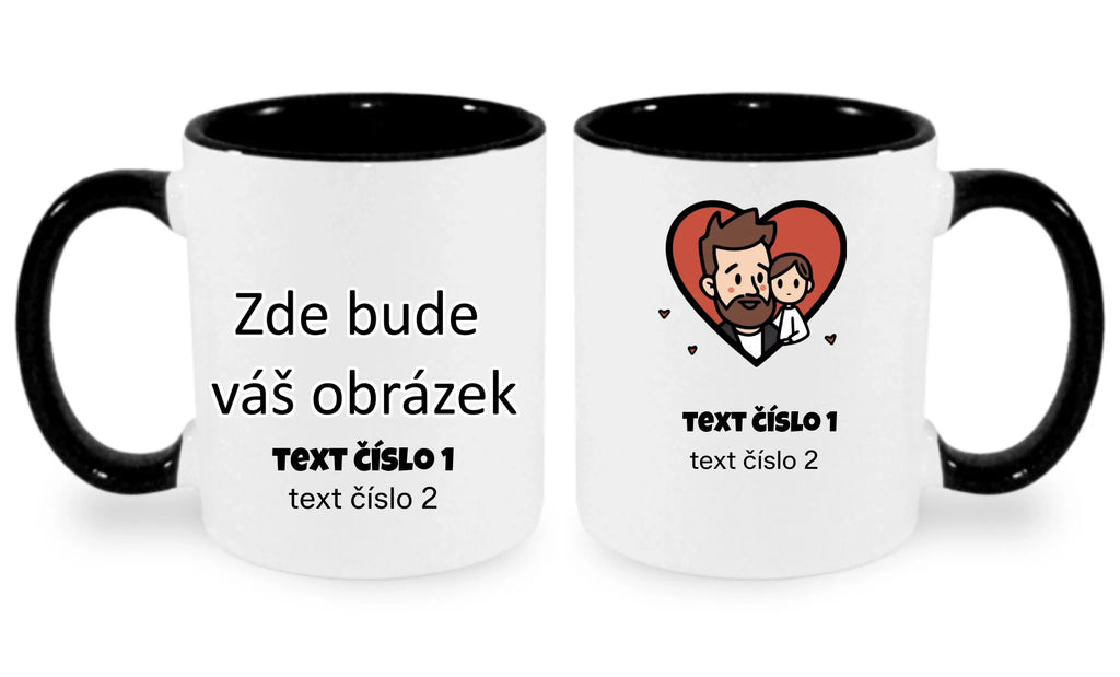 NEJ TÁTA VÝBĚR OBRÁZKU (10+motivů) a MOŽNOST DOPLNIT VLASTNÍ TEXTY hrníček