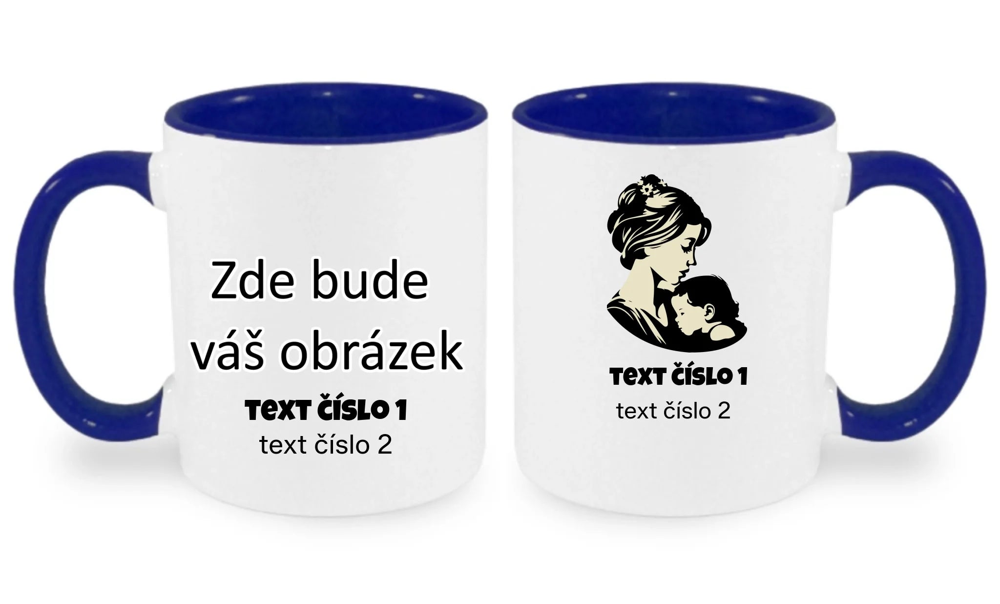 NEJ MÁMA VÝBĚR OBRÁZKU (10+motivů) a MOŽNOST DOPLNIT VLASTNÍ TEXTY hrníček
