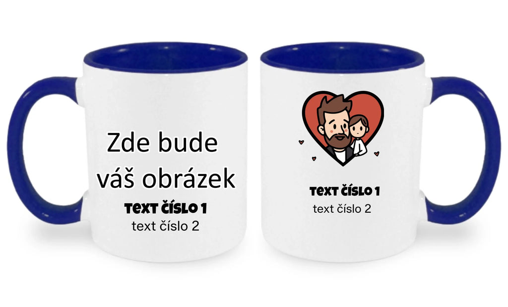 NEJ TÁTA VÝBĚR OBRÁZKU (10+motivů) a MOŽNOST DOPLNIT VLASTNÍ TEXTY hrníček