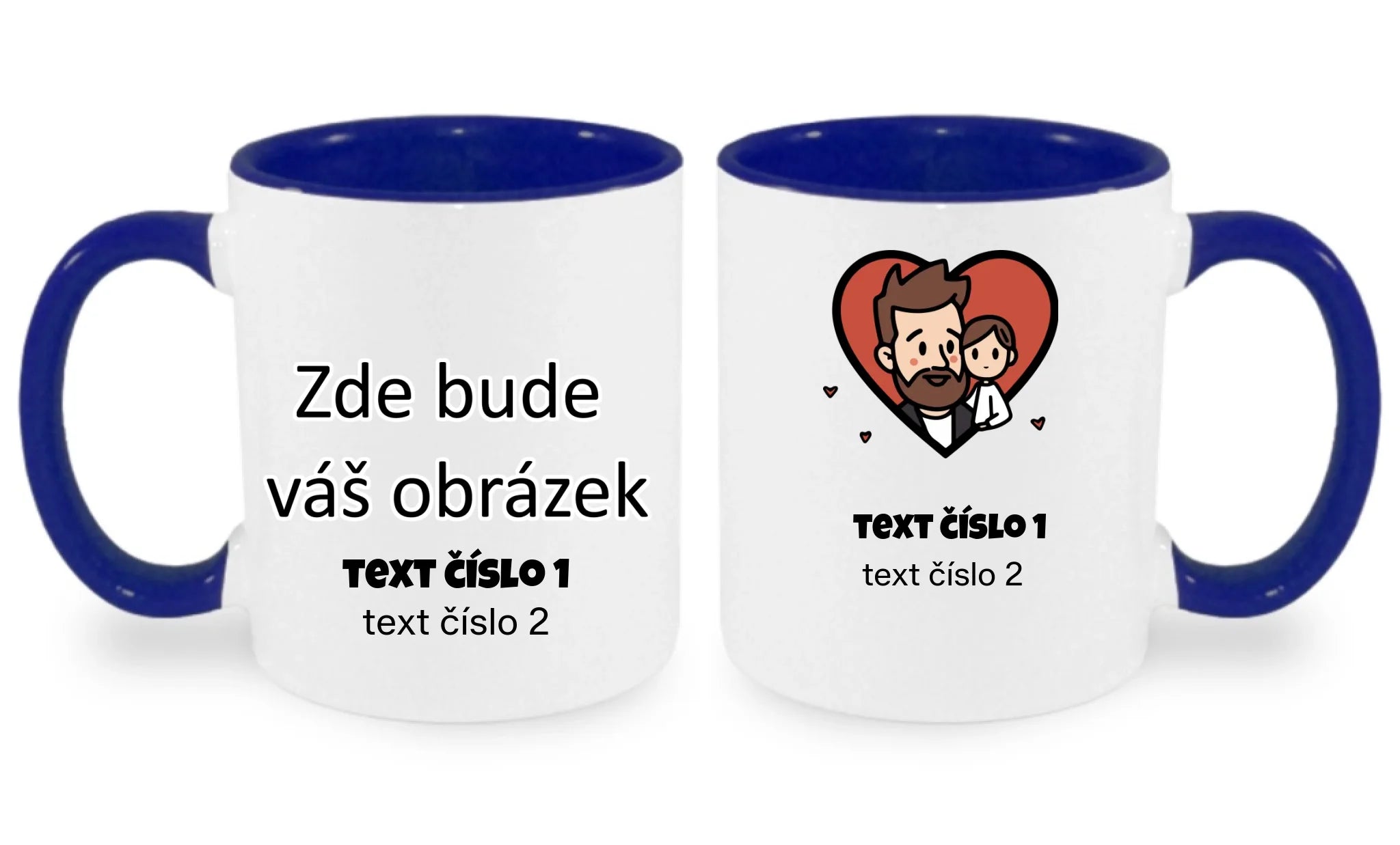 NEJ TÁTA VÝBĚR OBRÁZKU (10+motivů) a MOŽNOST DOPLNIT VLASTNÍ TEXTY hrníček