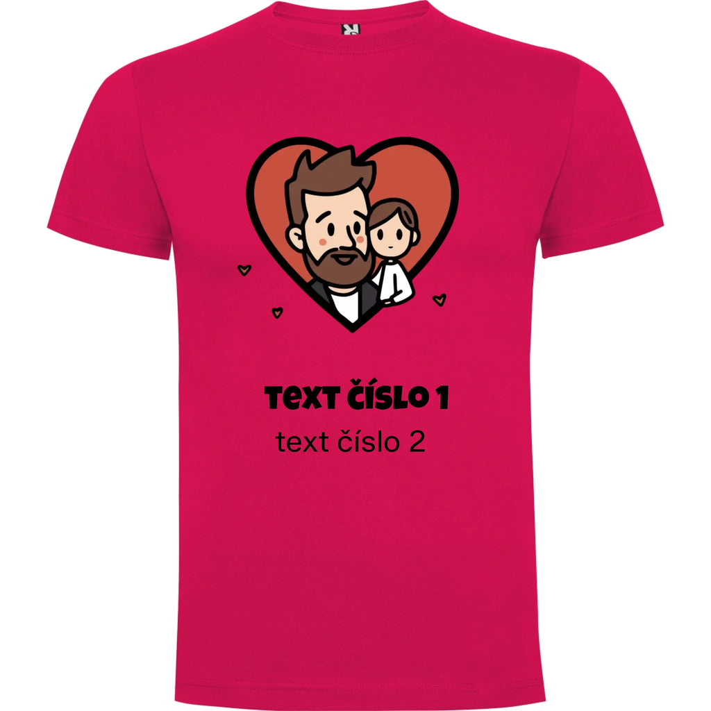 NEJ TÁTA VÝBĚR OBRÁZKU (10+motivů) a MOŽNOST DOPLNIT VLASTNÍ TEXTY pánské tričko