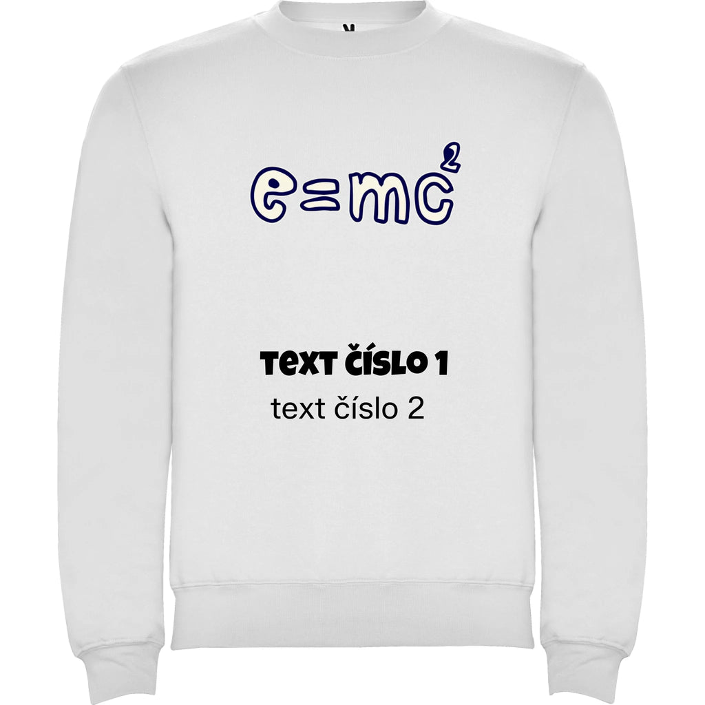 VÝBĚR OBRÁZKŮ S MOTIVEM UČITEL (10+motivů) a MOŽNOST DOPLNIT VLASTNÍ TEXTY unisex mikina bez kapuce potisk jen dopředu unisex mikina clasica Bílá