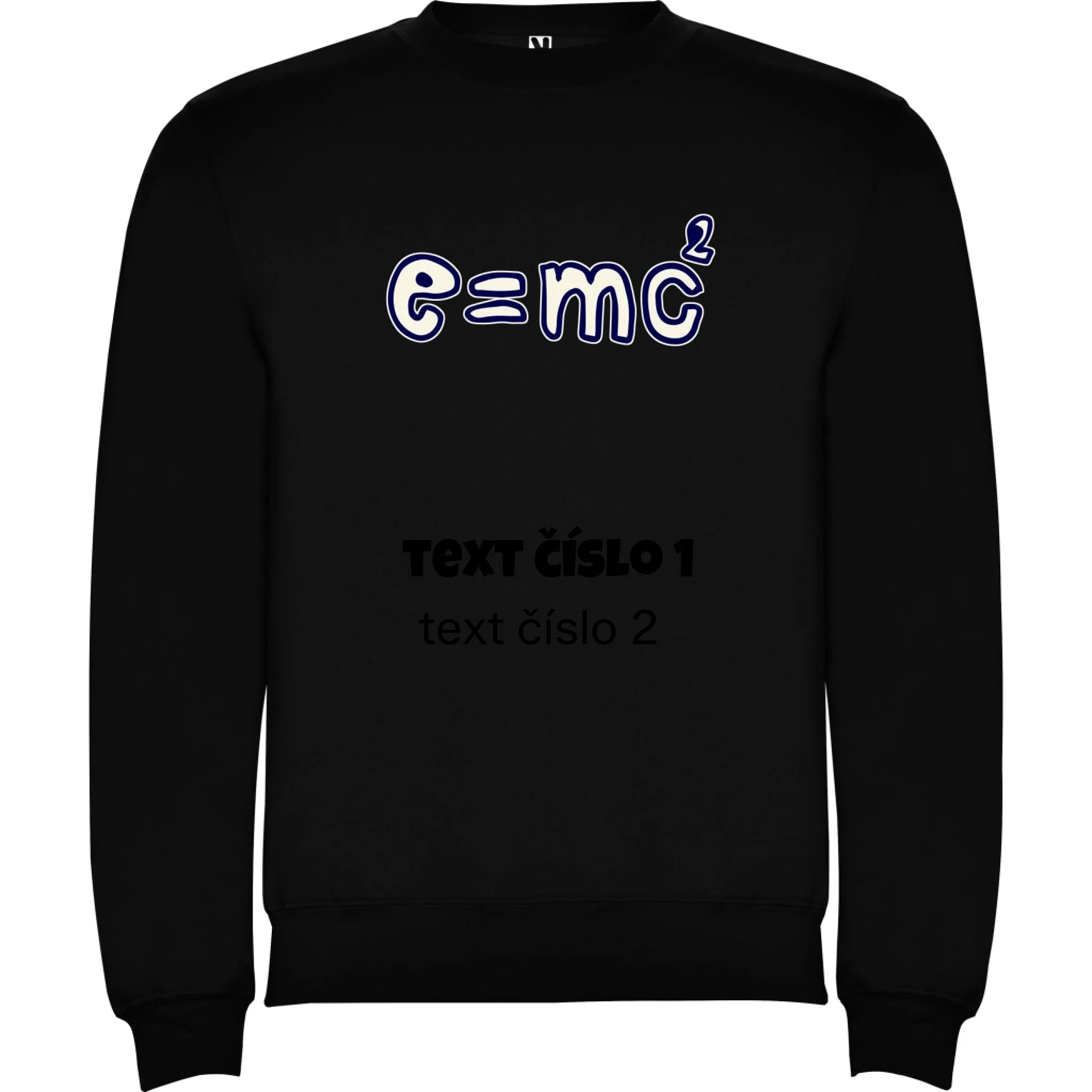 VÝBĚR OBRÁZKŮ S MOTIVEM UČITEL (10+motivů) a MOŽNOST DOPLNIT VLASTNÍ TEXTY unisex mikina bez kapuce potisk jen dopředu unisex mikina clasica Černá