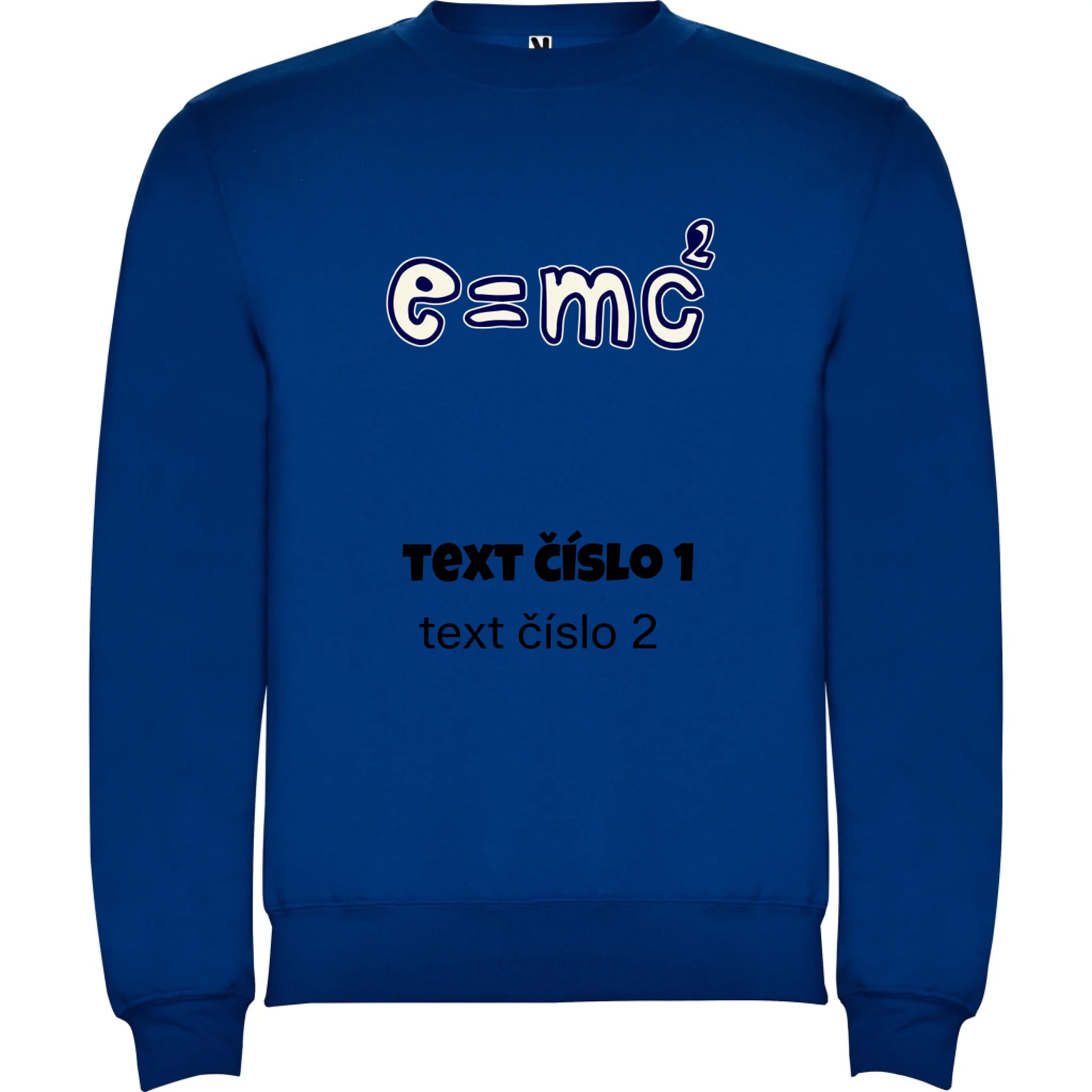 VÝBĚR OBRÁZKŮ S MOTIVEM UČITEL (10+motivů) a MOŽNOST DOPLNIT VLASTNÍ TEXTY unisex mikina bez kapuce potisk jen dopředu unisex mikina clasica Modrá