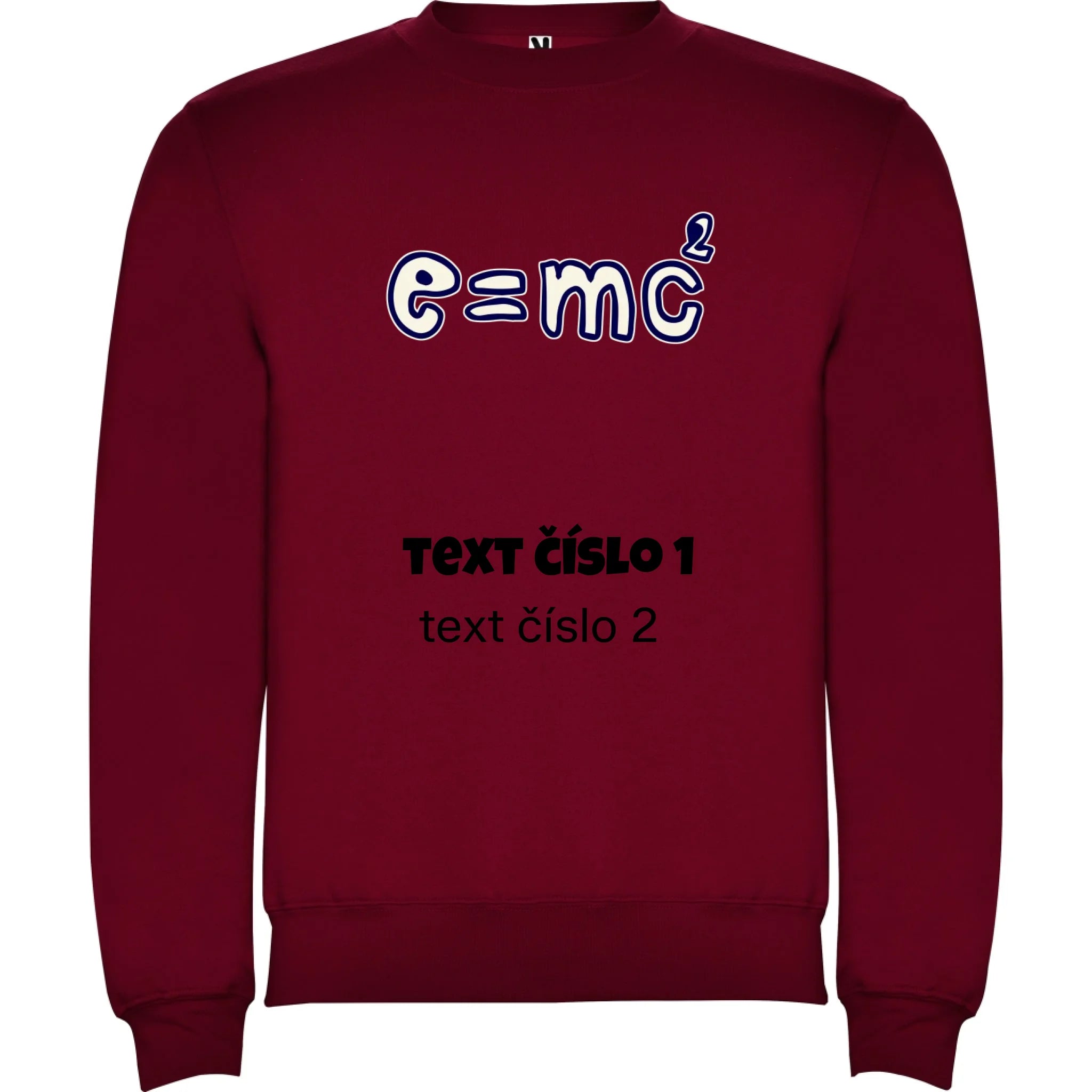 VÝBĚR OBRÁZKŮ S MOTIVEM UČITEL (10+motivů) a MOŽNOST DOPLNIT VLASTNÍ TEXTY unisex mikina bez kapuce potisk jen dopředu unisex mikina clasica Granátová