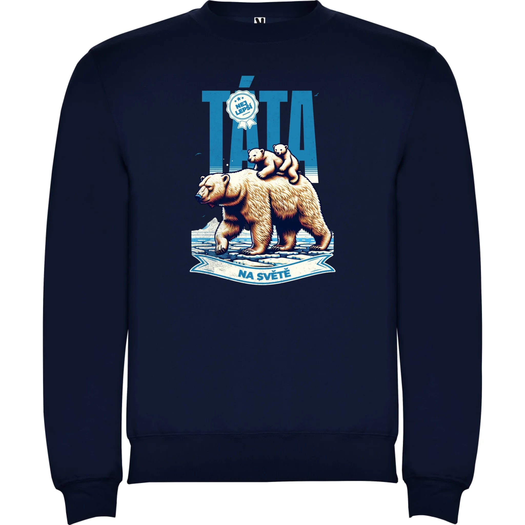 NEJ TÁTA NA SVĚTĚ unisex mikina bez kapuce (17 motivů, 8 barev mikiny, potisk dopředu, na záda nebo vlastní oboustranný) potisk jen dopředu unisex mikina clasica Námořnická modrá