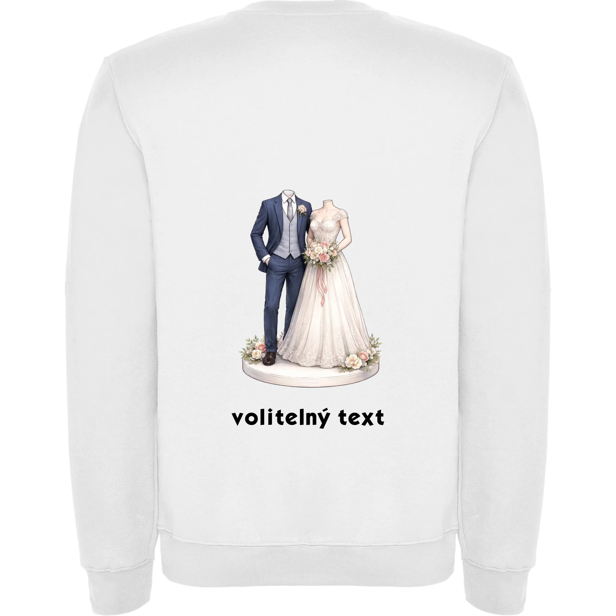NOVOMANŽELÉ (ZATÍM) BEZ HLAVY - VLOŽTE FOTO, AUTOMATICKÝ OŘEZ unisex mikina bez kapuce potisk jen na záda unisex mikina clasica Bílá