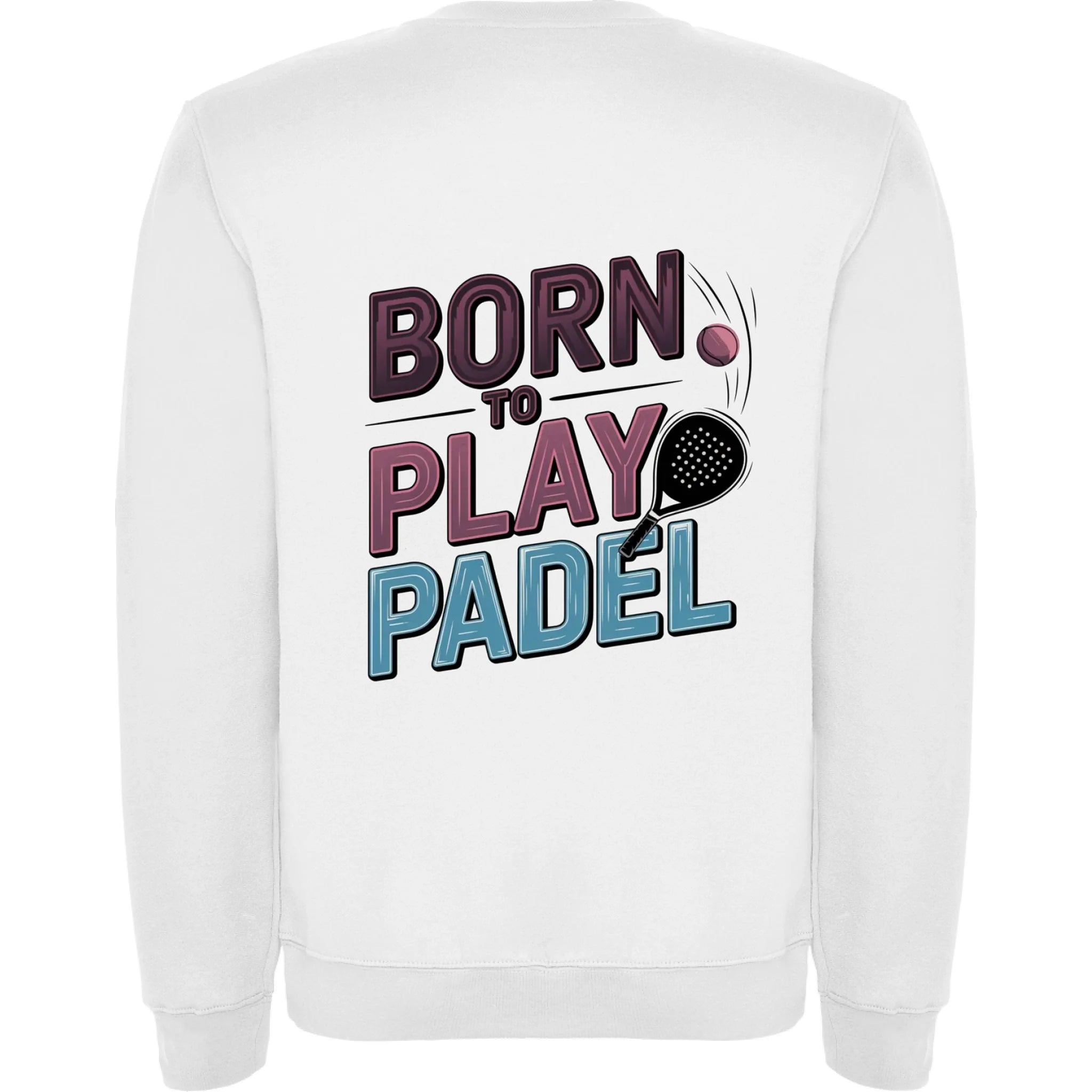PRO HRÁČE PADELU (výběr z 18+ motivů) unisex mikina bez kapuce potisk jen na záda unisex mikina clasica Bílá