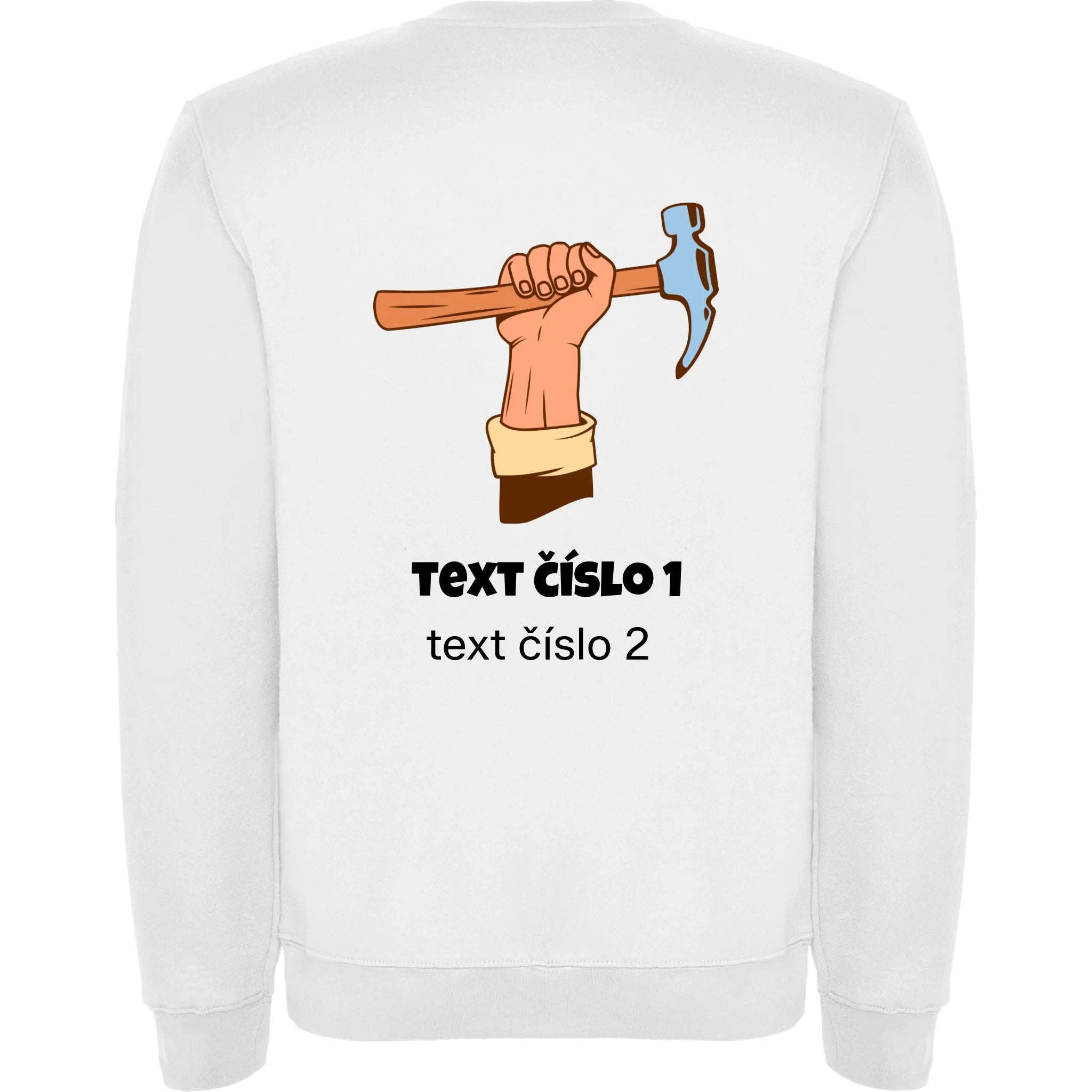 PRACOVNÍ VÝBĚR OBRÁZKU (10+motivů) a MOŽNOST DOPLNIT VLASTNÍ TEXTY unisex mikina bez kapuce potisk jen na záda unisex mikina clasica Bílá