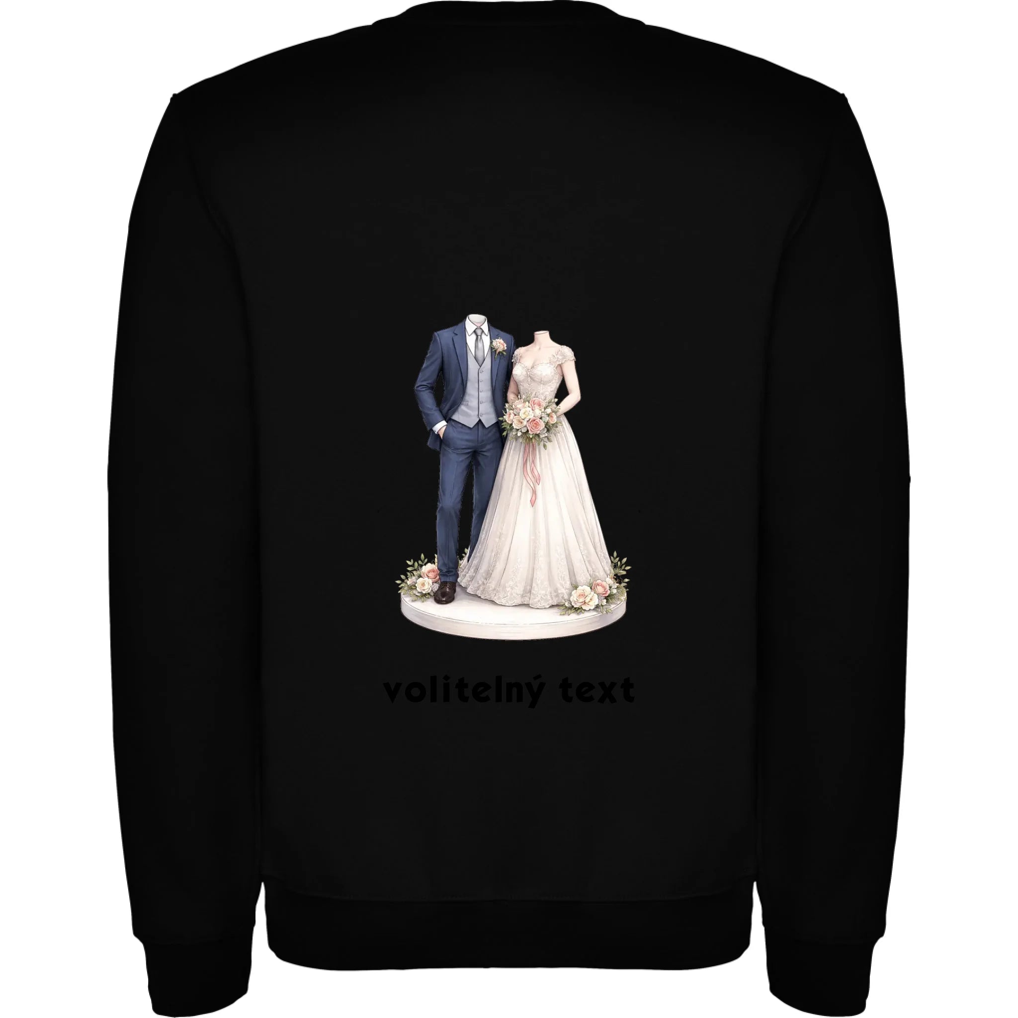 NOVOMANŽELÉ (ZATÍM) BEZ HLAVY - VLOŽTE FOTO, AUTOMATICKÝ OŘEZ unisex mikina bez kapuce potisk jen na záda unisex mikina clasica Černá