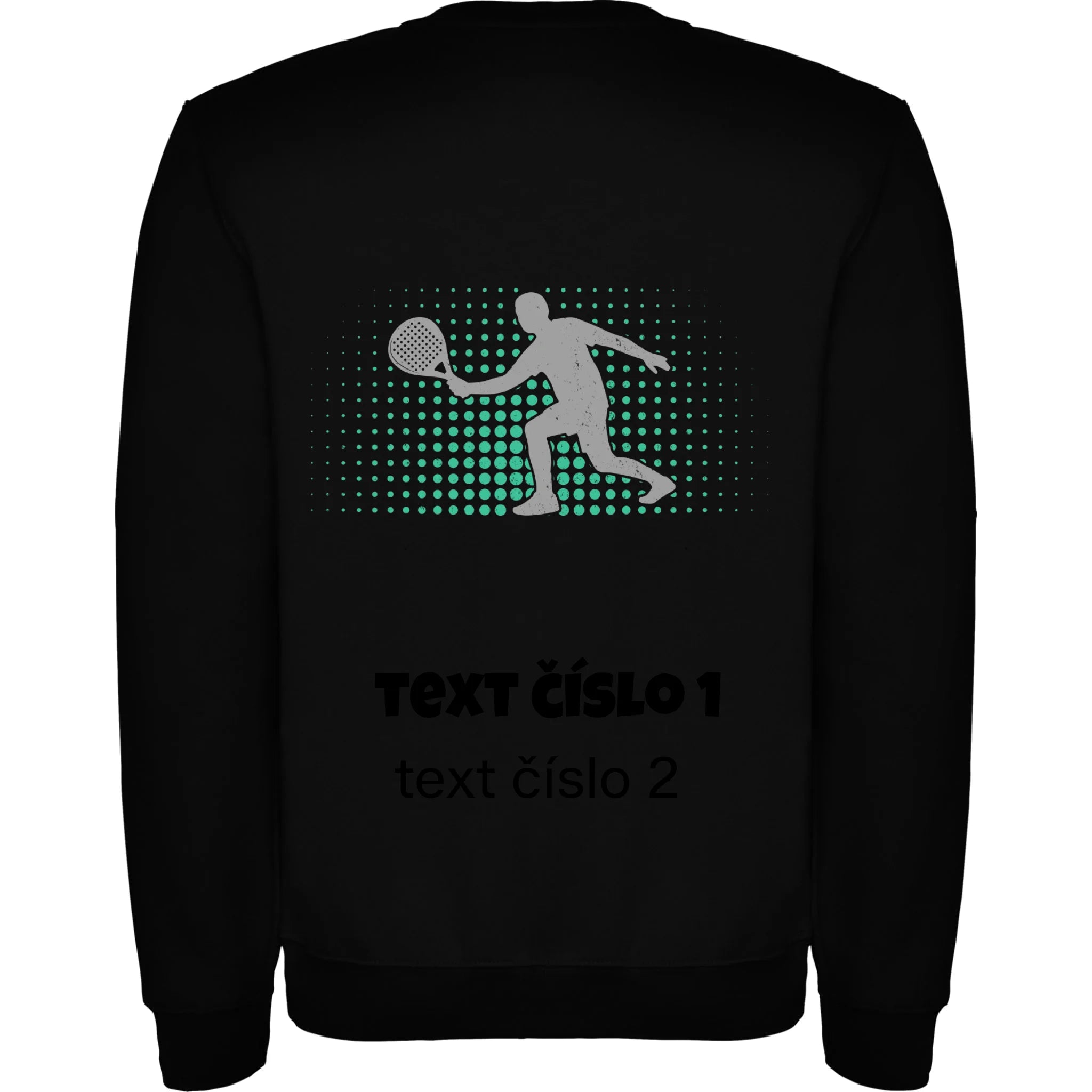 PADEL VÝBĚR OBRÁZKU (10+motivů) a MOŽNOST DOPLNIT VLASTNÍ TEXTY pánská mikina bez kapuce potisk jen na záda unisex mikina clasica Černá