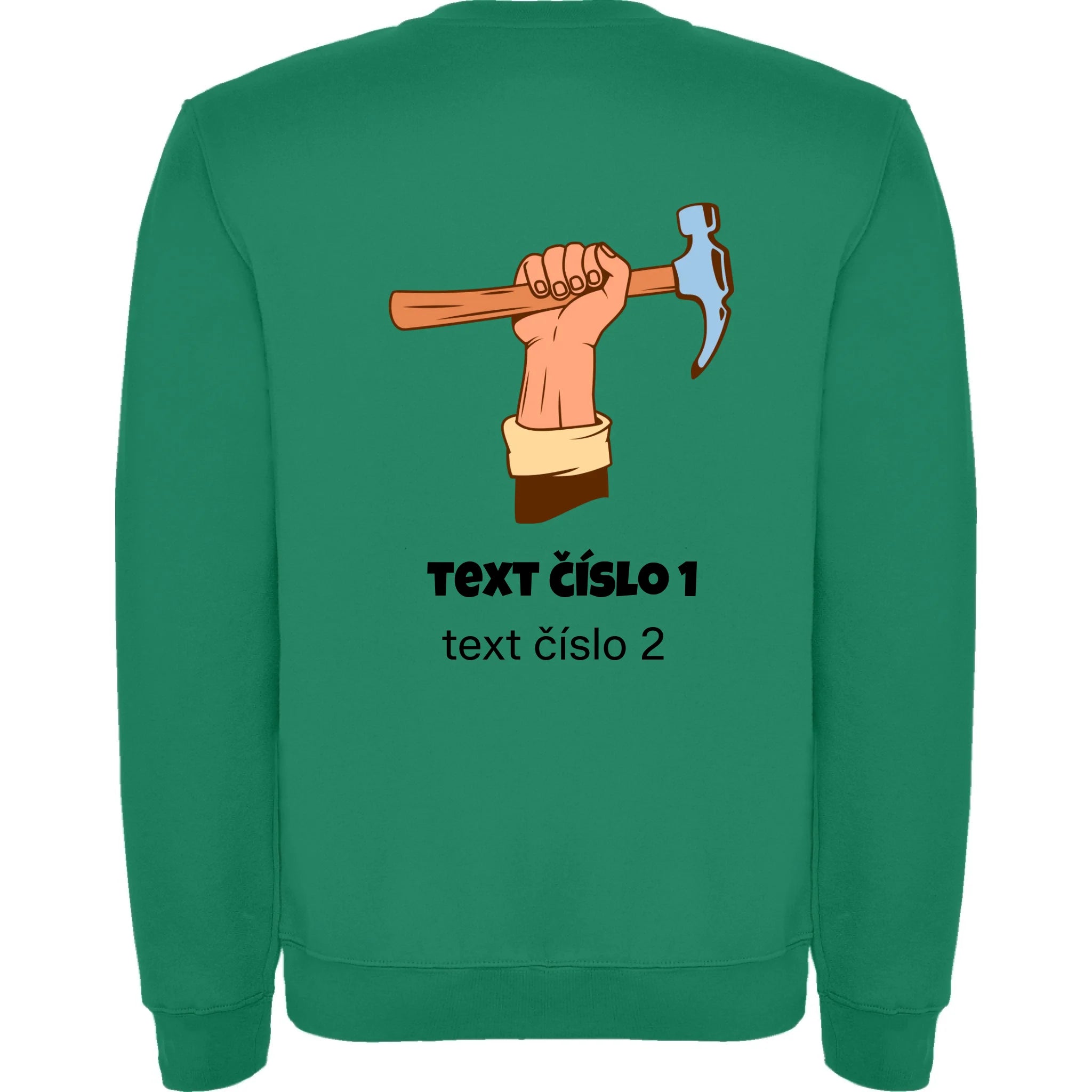 PRACOVNÍ VÝBĚR OBRÁZKU (10+motivů) a MOŽNOST DOPLNIT VLASTNÍ TEXTY unisex mikina bez kapuce potisk jen na záda unisex mikina clasica Sytě zelená