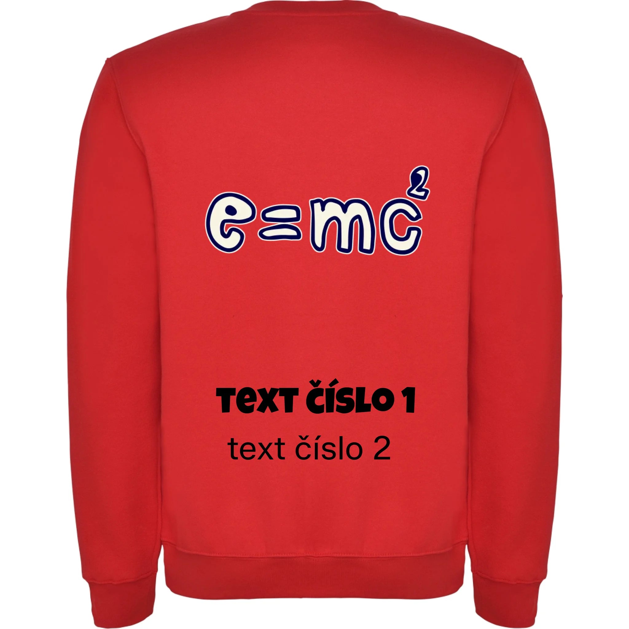 VÝBĚR OBRÁZKŮ S MOTIVEM UČITEL (10+motivů) a MOŽNOST DOPLNIT VLASTNÍ TEXTY unisex mikina bez kapuce potisk jen na záda unisex mikina clasica Červená
