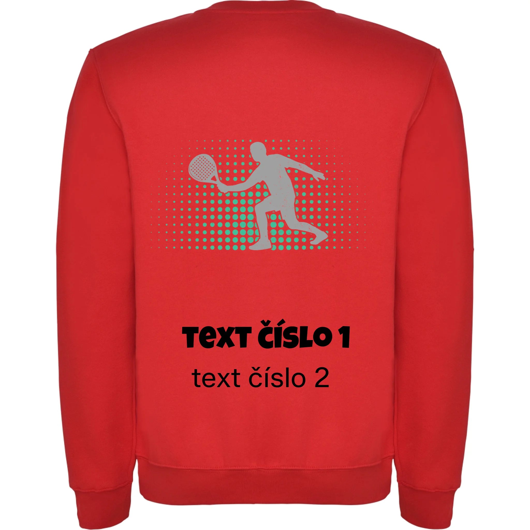 PADEL VÝBĚR OBRÁZKU (10+motivů) a MOŽNOST DOPLNIT VLASTNÍ TEXTY pánská mikina bez kapuce potisk jen na záda unisex mikina clasica Červená