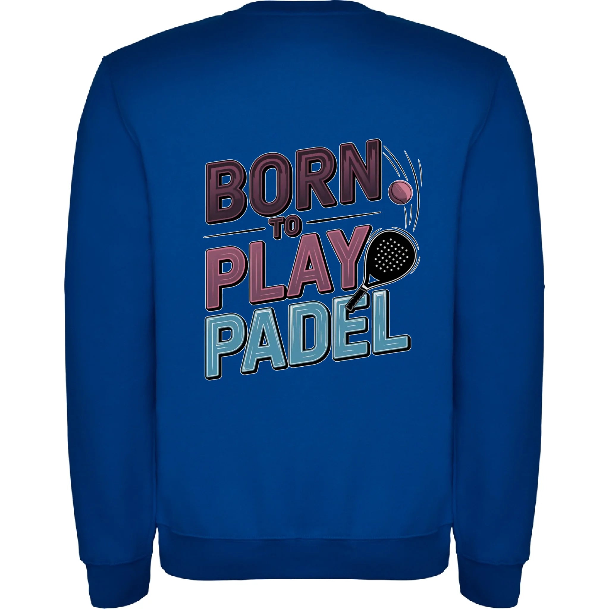 PRO HRÁČE PADELU (výběr z 18+ motivů) unisex mikina bez kapuce potisk jen na záda unisex mikina clasica Modrá
