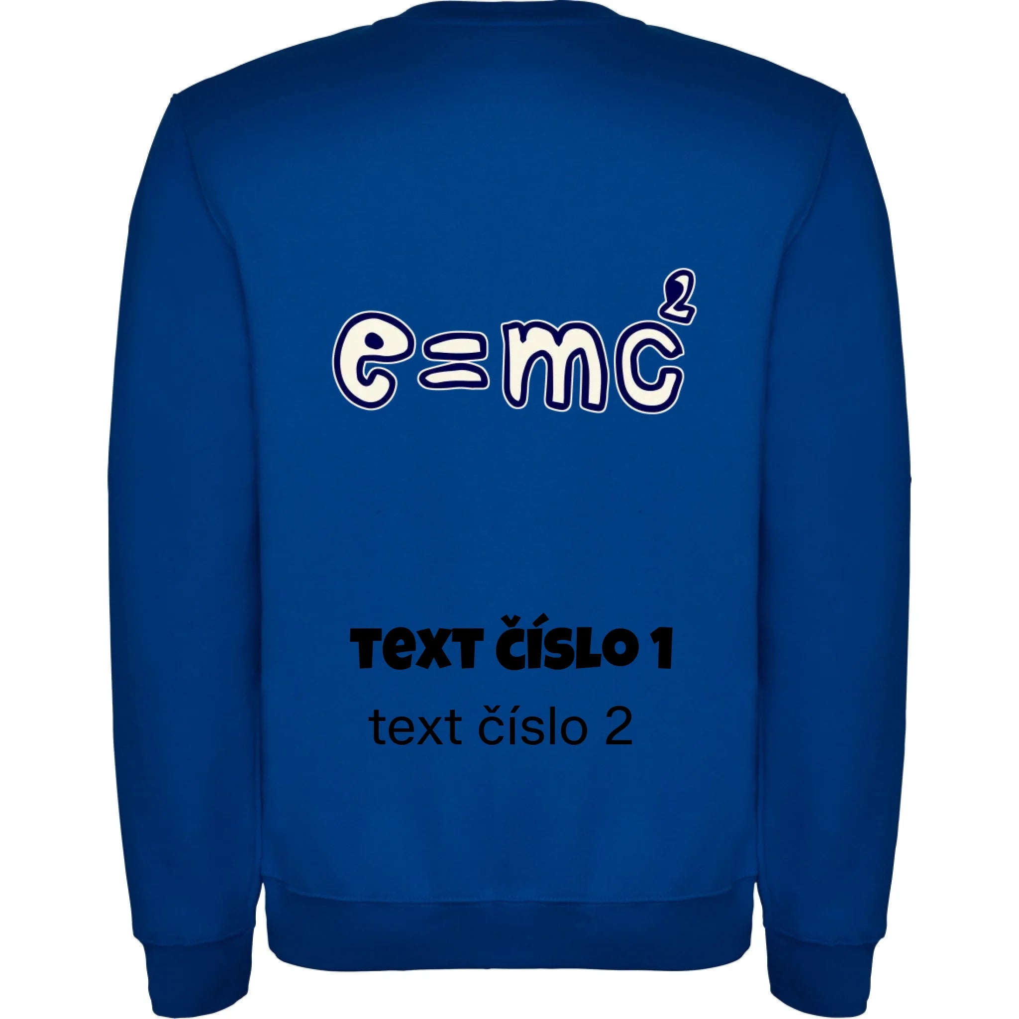 VÝBĚR OBRÁZKŮ S MOTIVEM UČITEL (10+motivů) a MOŽNOST DOPLNIT VLASTNÍ TEXTY unisex mikina bez kapuce potisk jen na záda unisex mikina clasica Modrá