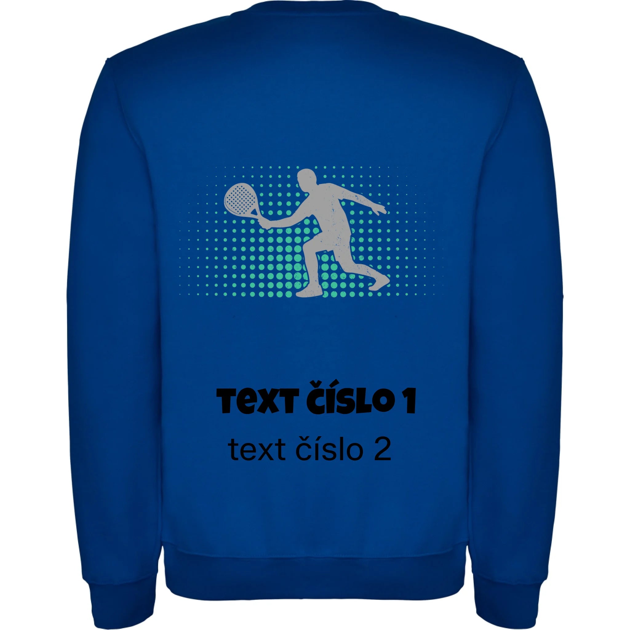 PADEL VÝBĚR OBRÁZKU (10+motivů) a MOŽNOST DOPLNIT VLASTNÍ TEXTY pánská mikina bez kapuce potisk jen na záda unisex mikina clasica Modrá