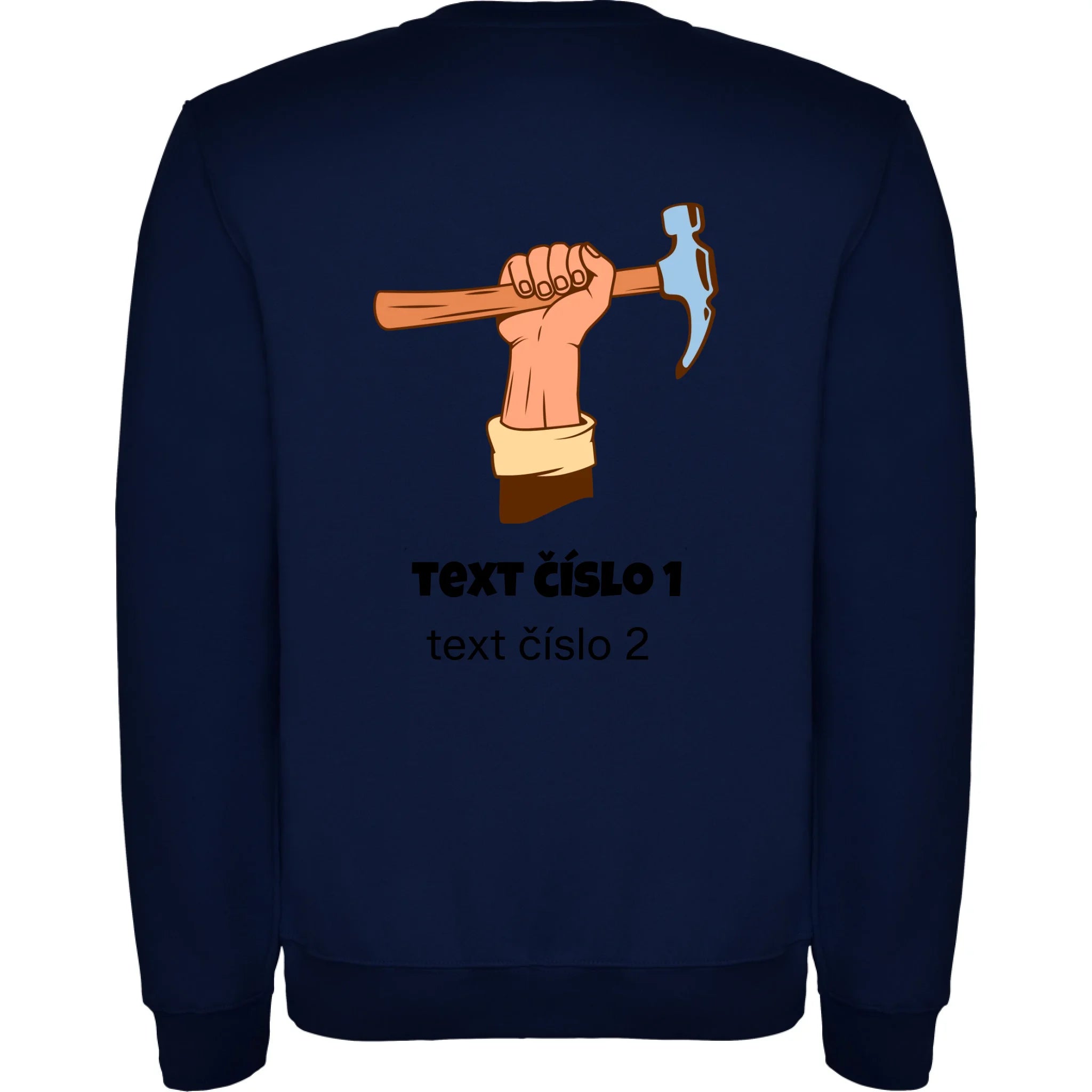 PRACOVNÍ VÝBĚR OBRÁZKU (10+motivů) a MOŽNOST DOPLNIT VLASTNÍ TEXTY unisex mikina bez kapuce potisk jen na záda unisex mikina clasica Námořnická modrá