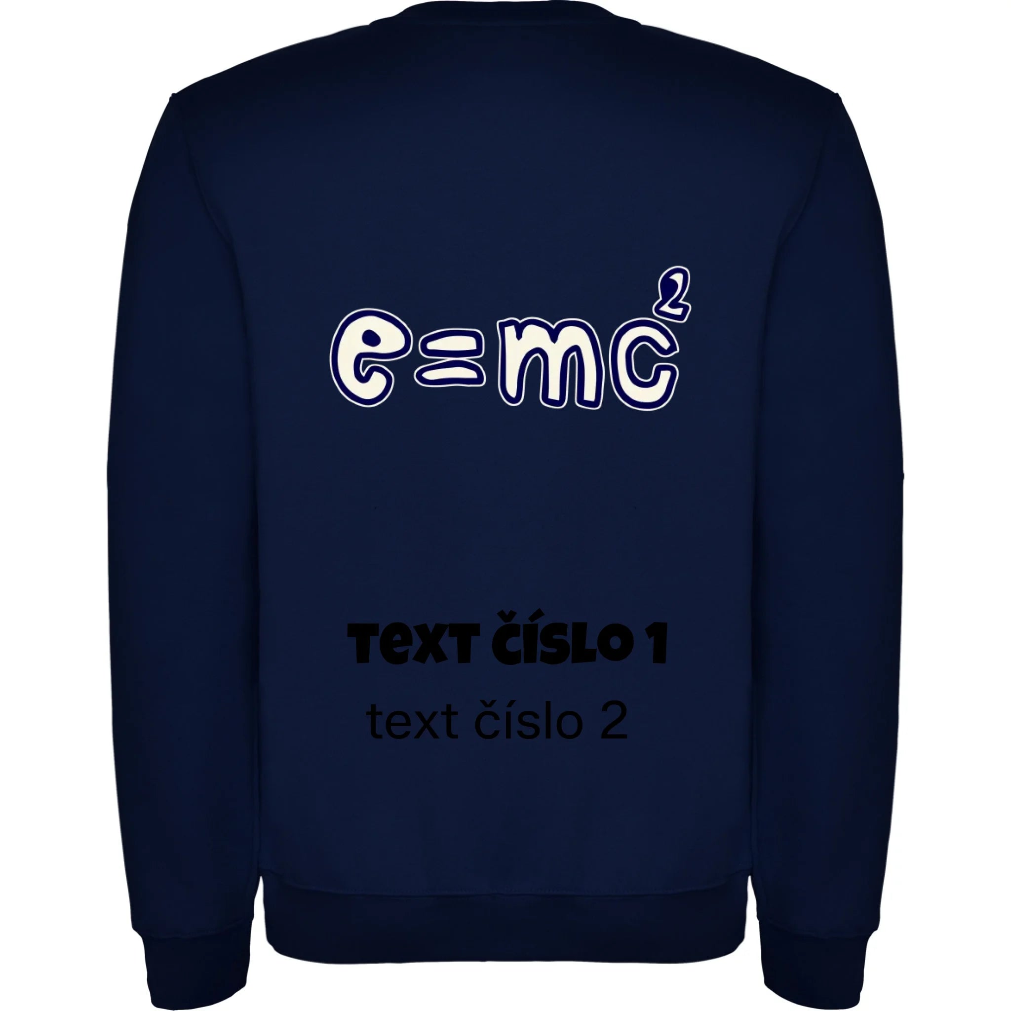 VÝBĚR OBRÁZKŮ S MOTIVEM UČITEL (10+motivů) a MOŽNOST DOPLNIT VLASTNÍ TEXTY unisex mikina bez kapuce potisk jen na záda unisex mikina clasica Námořnická modrá