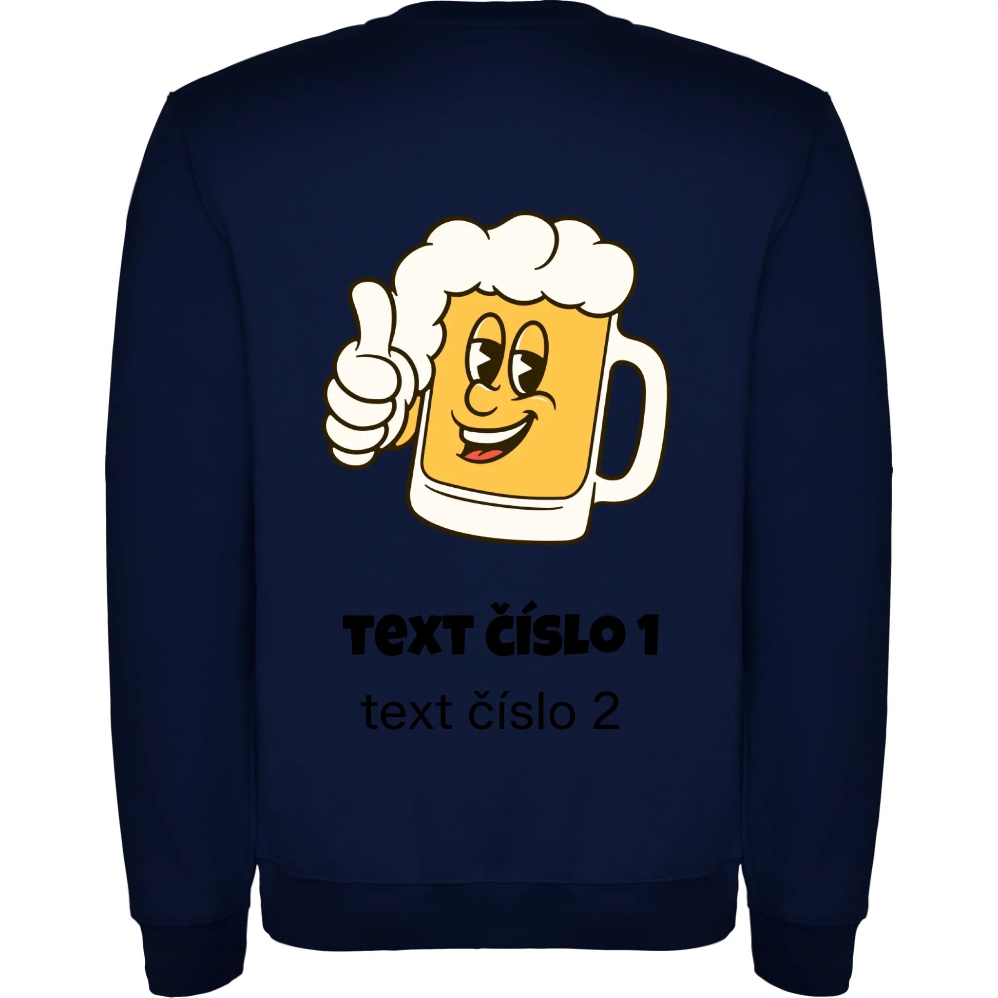 PIVO VÝBĚR OBRÁZKU (10+motivů) a MOŽNOST DOPLNIT VLASTNÍ TEXTY pánská mikina bez unisex potisk jen na záda unisex mikina clasica Námořnická modrá