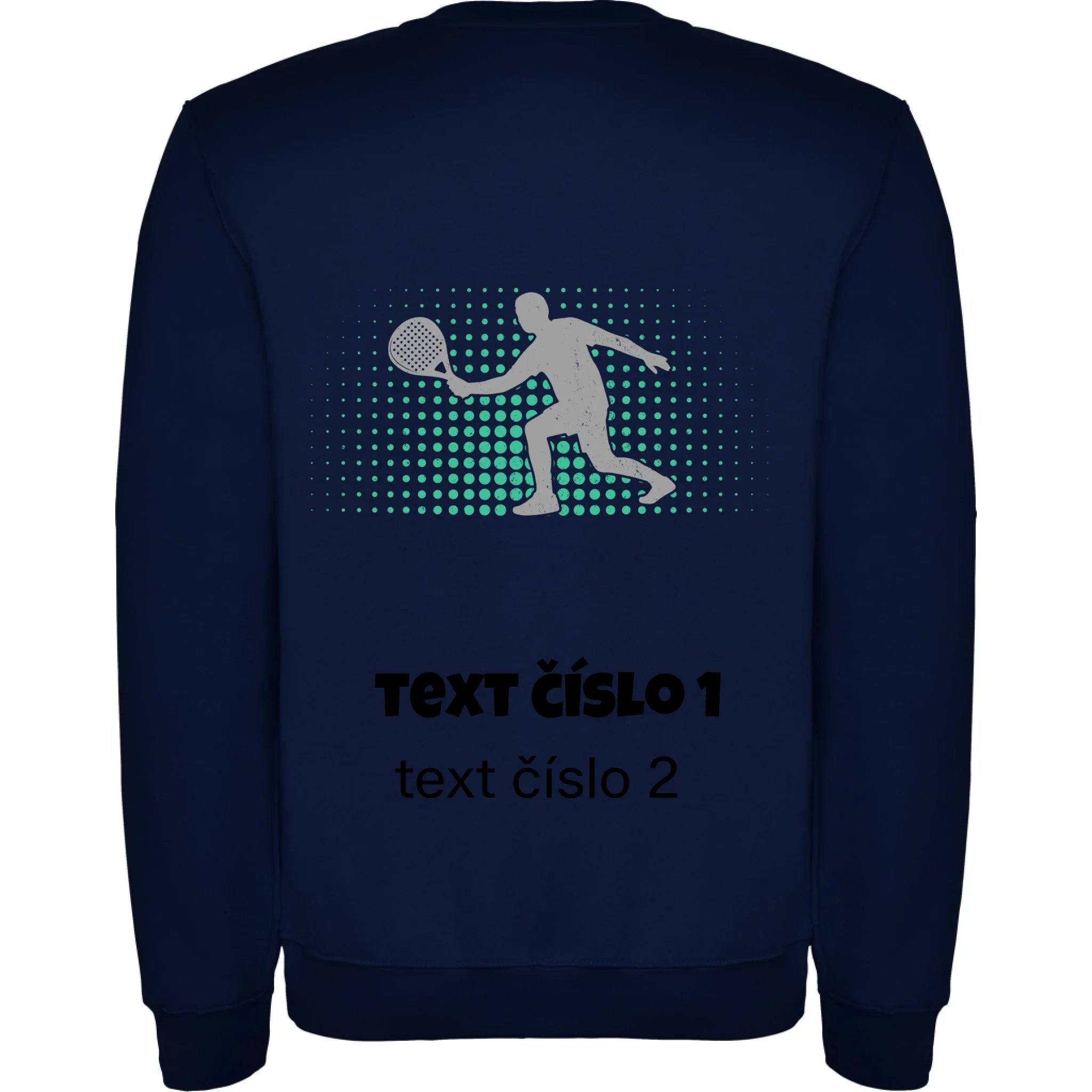 PADEL VÝBĚR OBRÁZKU (10+motivů) a MOŽNOST DOPLNIT VLASTNÍ TEXTY pánská mikina bez kapuce potisk jen na záda unisex mikina clasica Námořnická modrá