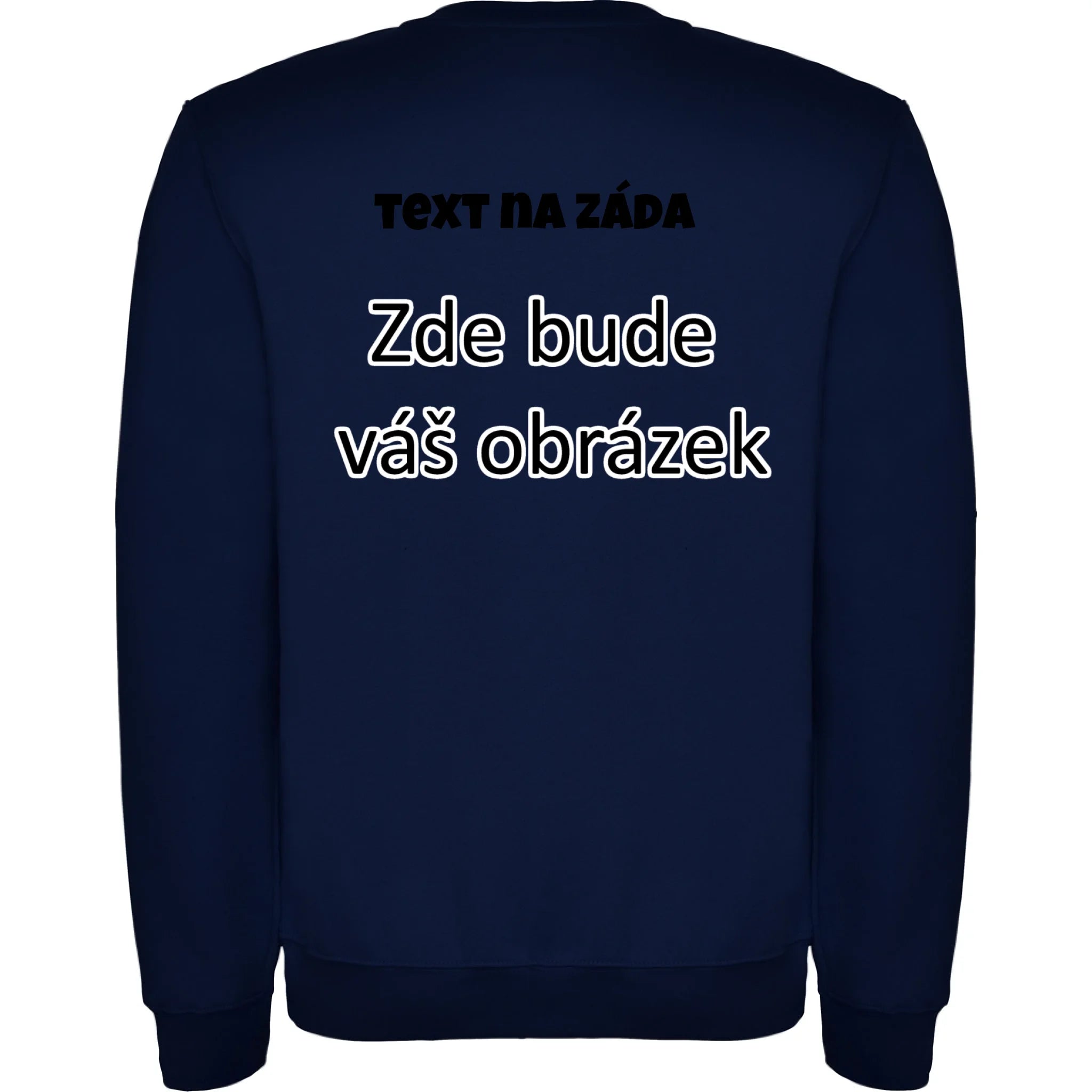 UNISEX mikina týmová POTISK NA ZÁDA Potisk jen na záda Námořnická modrá