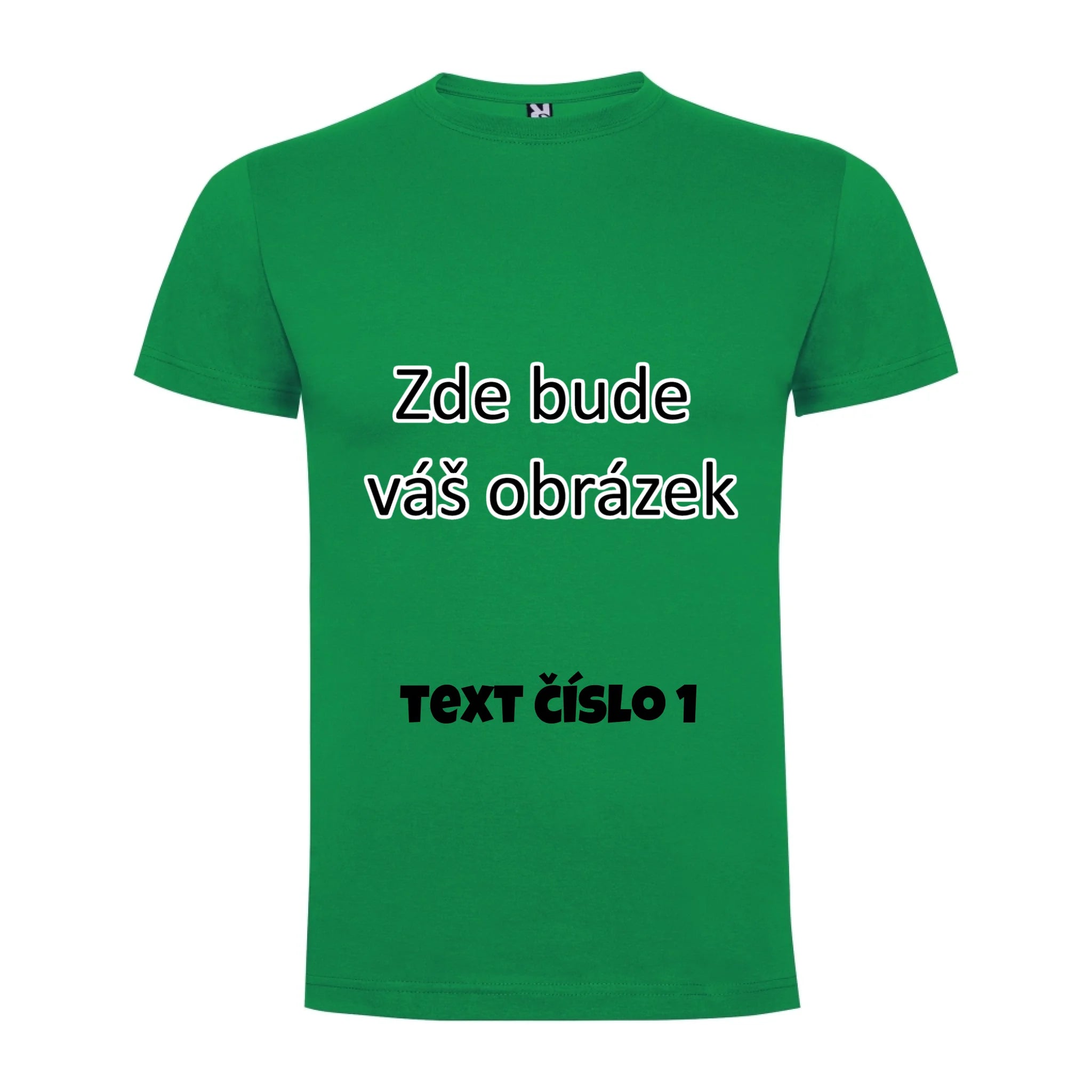 PÁNSKÉ / DÁMSKÉ / DĚTSKÉ tričko týmové POTISK DOPŘEDU potisk pánské chlapecké Zelená