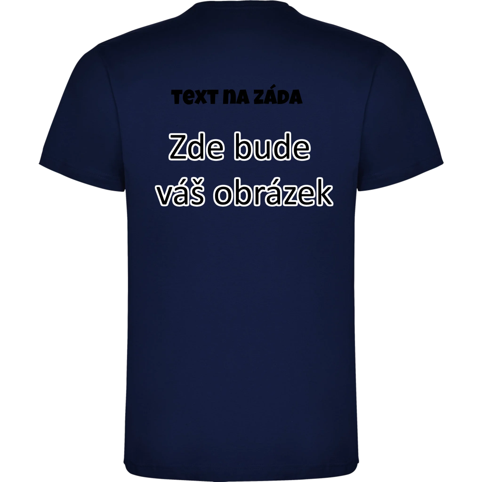 PÁNSKÉ / DÁMSKÉ / DĚTSKÉ tričko týmové POTISK NA ZÁDA