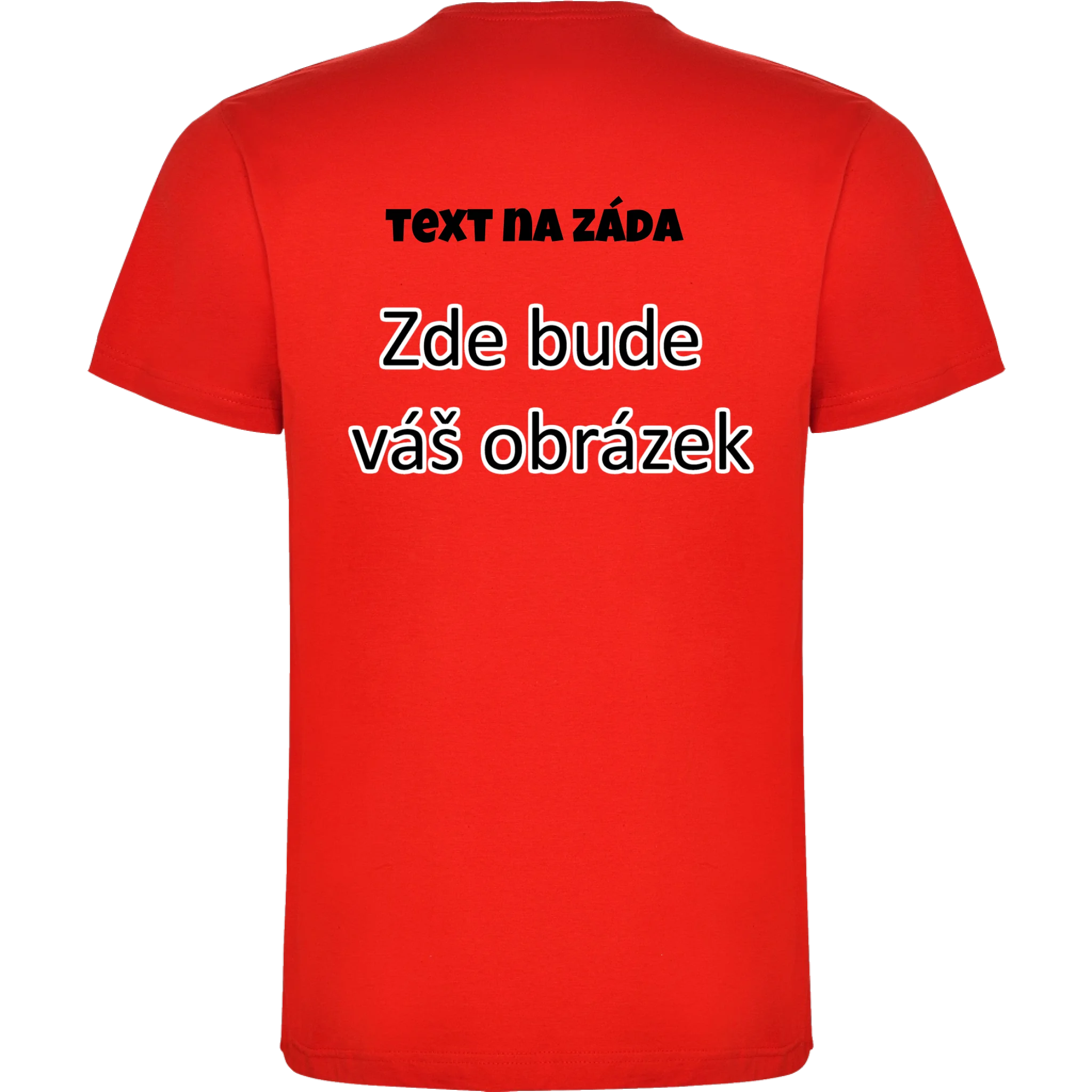 PÁNSKÉ / DÁMSKÉ / DĚTSKÉ tričko týmové POTISK NA ZÁDA potisk pánské chlapecké Červená