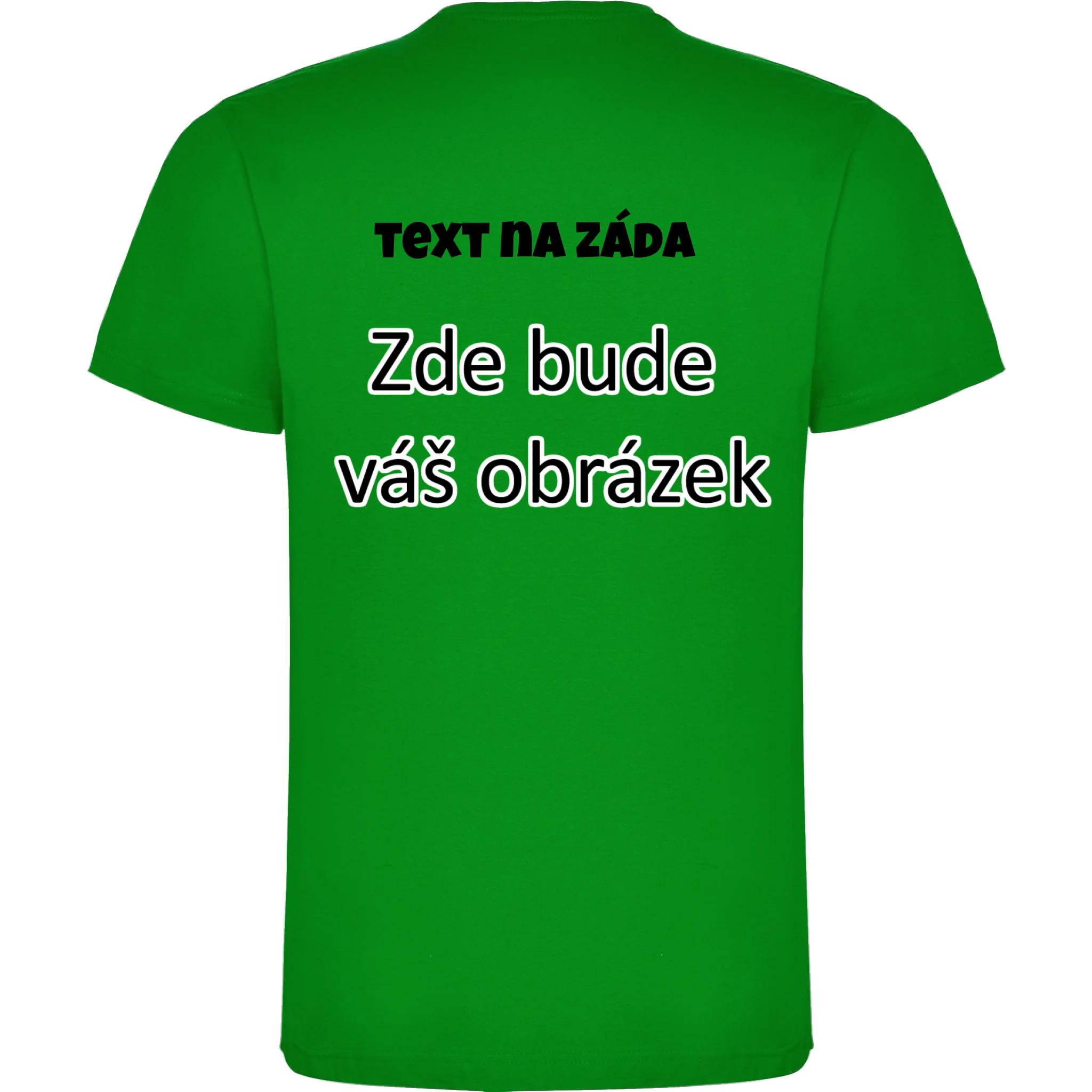 PÁNSKÉ TRIČKO krátký rukáv DOGO s vaším motivem/fotkou potisk jen na záda pánské DOGO Zelená