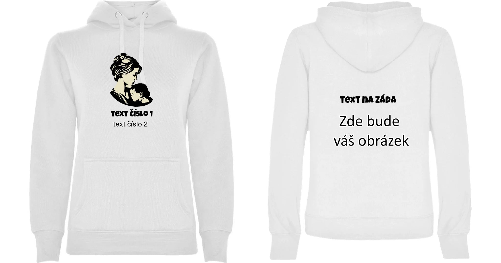 NEJ MÁMA VÝBĚR OBRÁZKU (10+motivů) a MOŽNOST DOPLNIT VLASTNÍ TEXTY dámská mikina s kapucí oboustranný potisk dámská mikina URBAN Bílá