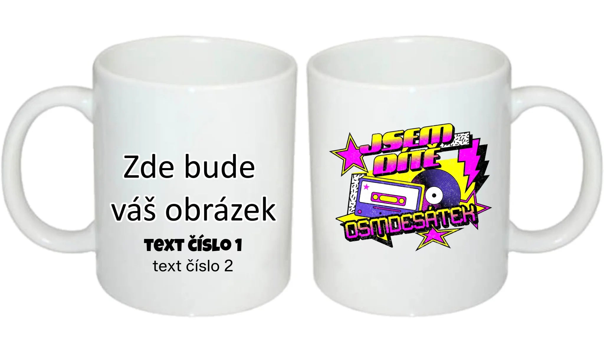 DÍTĚ OSMDESÁTEK (výběr ze 3 motivů) hrníček oboustranný potisk hrníček Bílý 330 ml