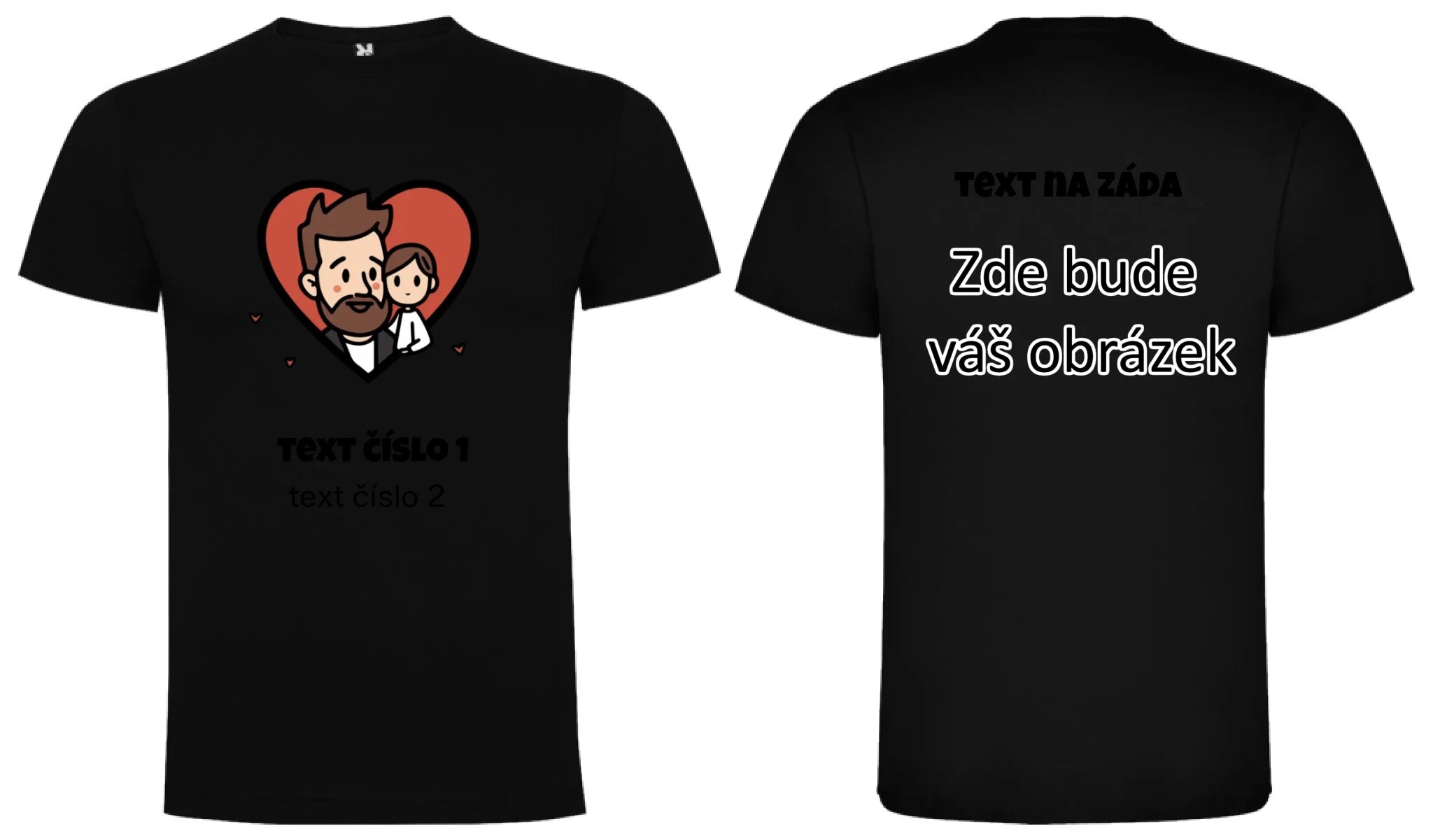 NEJ TÁTA VÝBĚR OBRÁZKU (10+motivů) a MOŽNOST DOPLNIT VLASTNÍ TEXTY pánské tričko oboustranný potisk pánské DOGO Černá