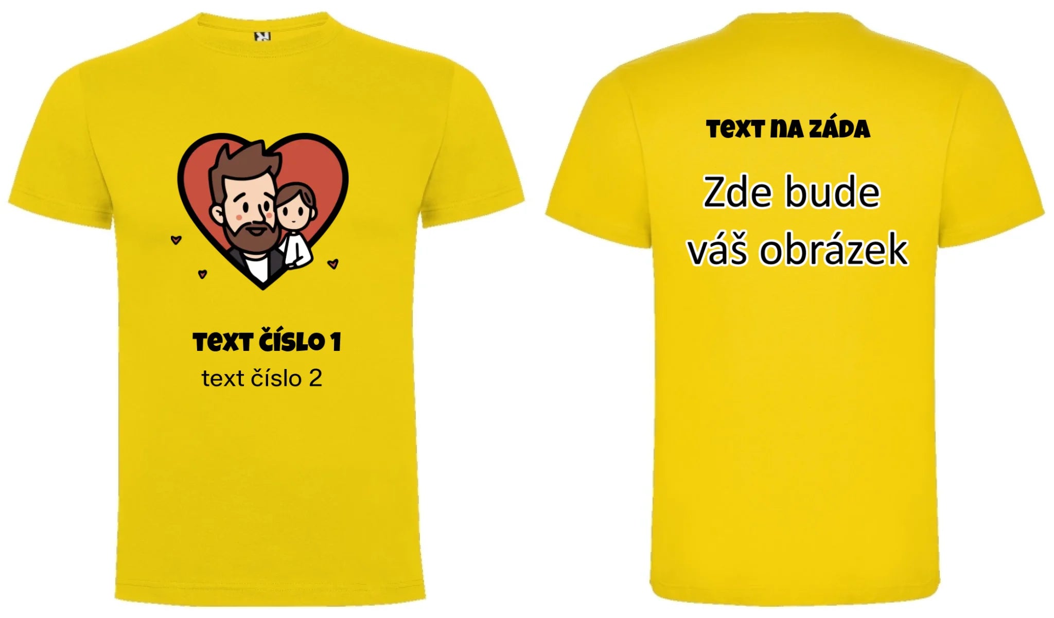 NEJ TÁTA VÝBĚR OBRÁZKU (10+motivů) a MOŽNOST DOPLNIT VLASTNÍ TEXTY pánské tričko oboustranný potisk pánské DOGO Žlutá