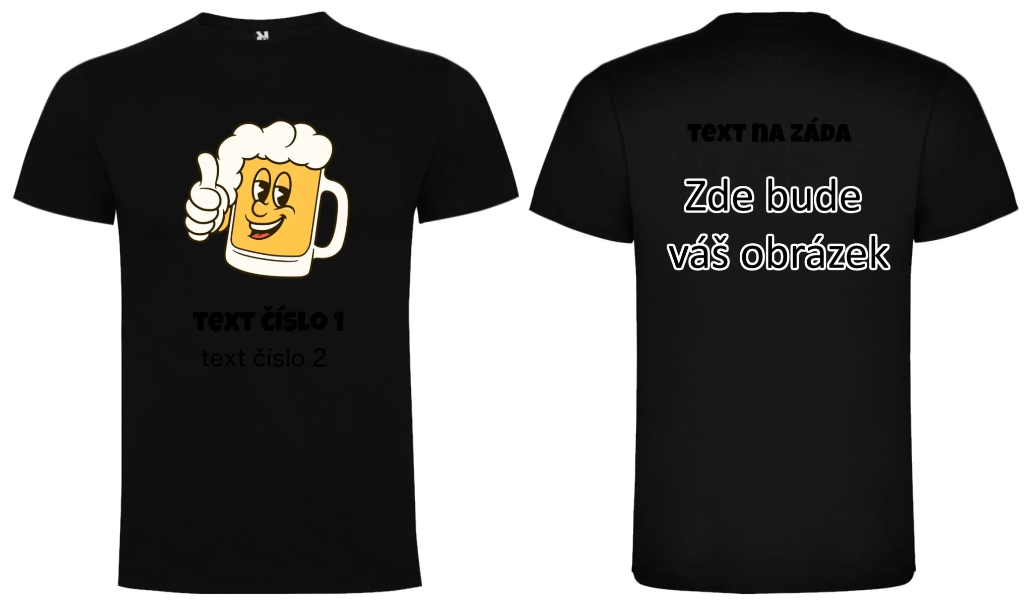 PIVO VÝBĚR OBRÁZKU (10+motivů) a MOŽNOST DOPLNIT VLASTNÍ TEXTY pánské tričko oboustranný potisk pánské DOGO Černá