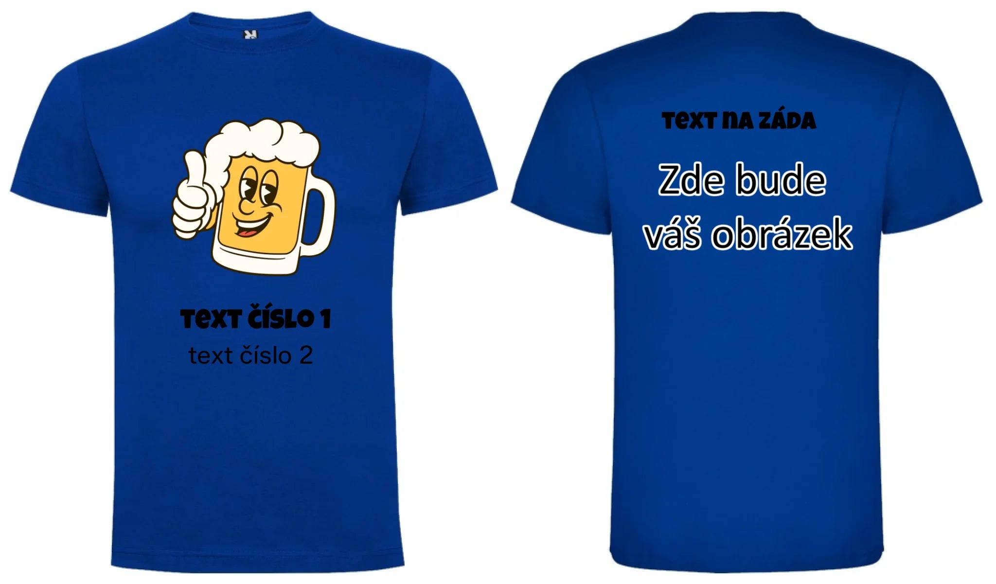 PIVO VÝBĚR OBRÁZKU (10+motivů) a MOŽNOST DOPLNIT VLASTNÍ TEXTY pánské tričko oboustranný potisk pánské DOGO Modrá