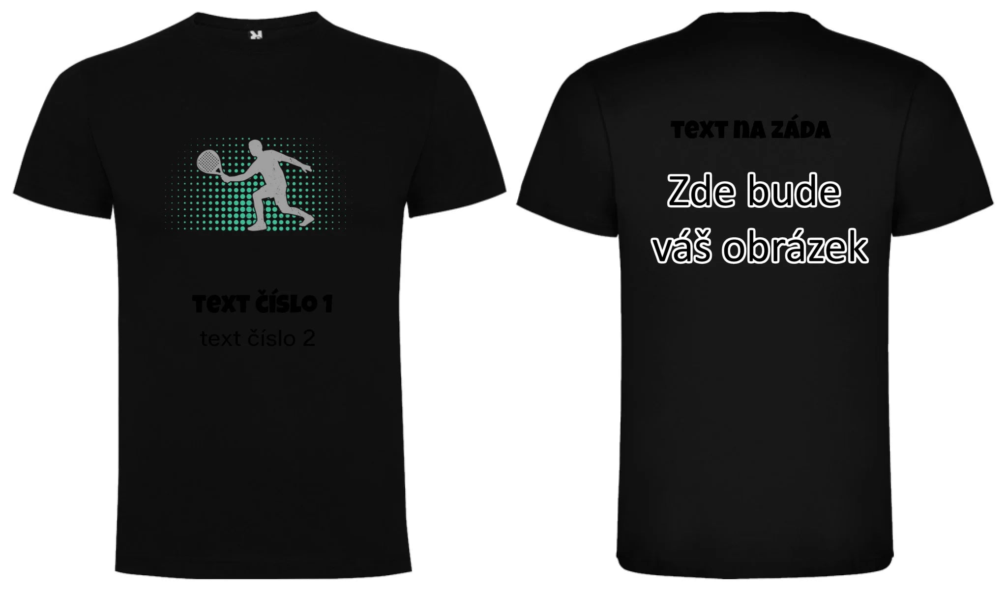PADEL VÝBĚR OBRÁZKU (10+motivů) a MOŽNOST DOPLNIT VLASTNÍ TEXTY pánské tričko oboustranný potisk pánské DOGO Černá