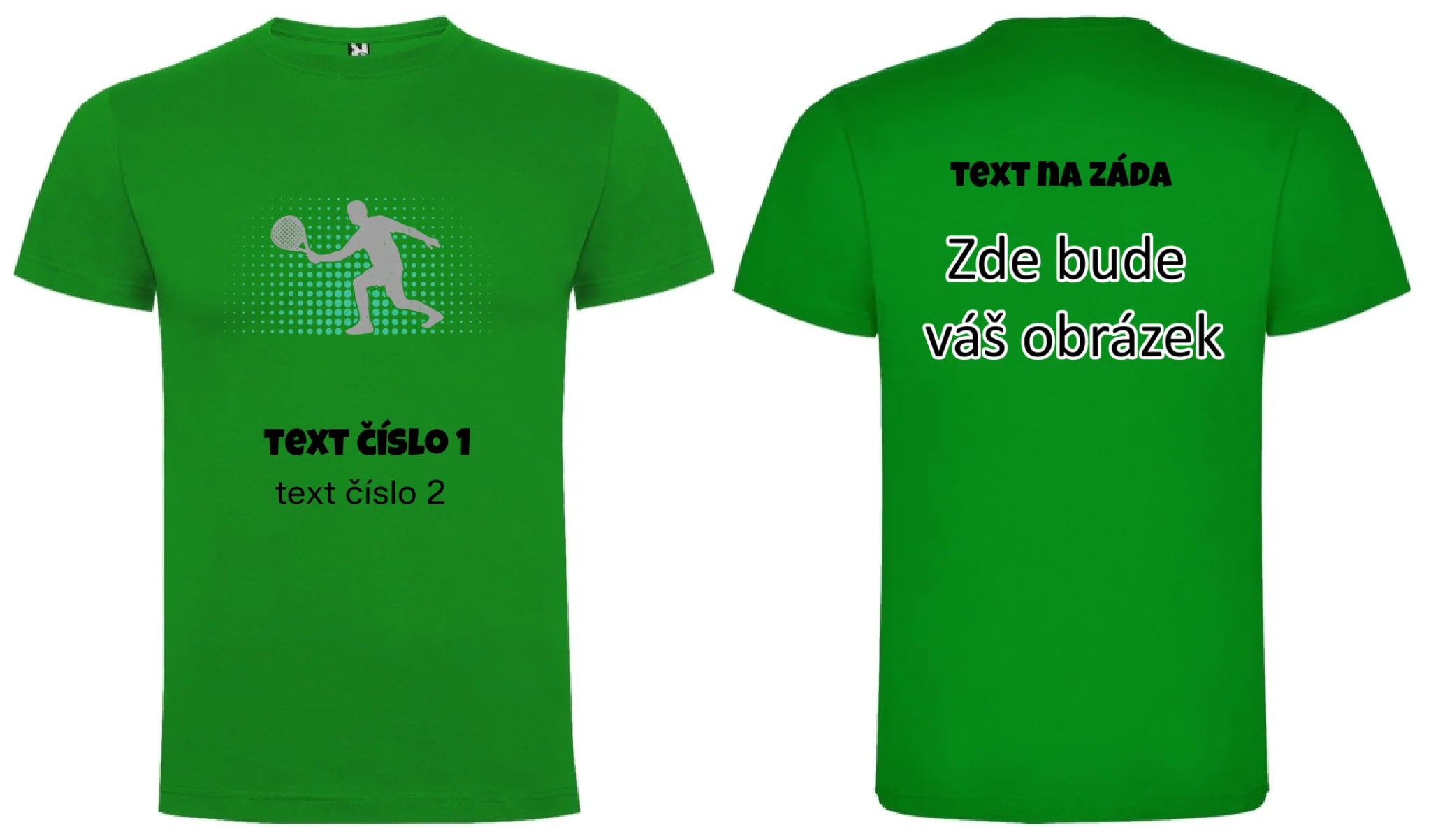 PADEL VÝBĚR OBRÁZKU (10+motivů) a MOŽNOST DOPLNIT VLASTNÍ TEXTY pánské tričko oboustranný potisk pánské DOGO Zelená