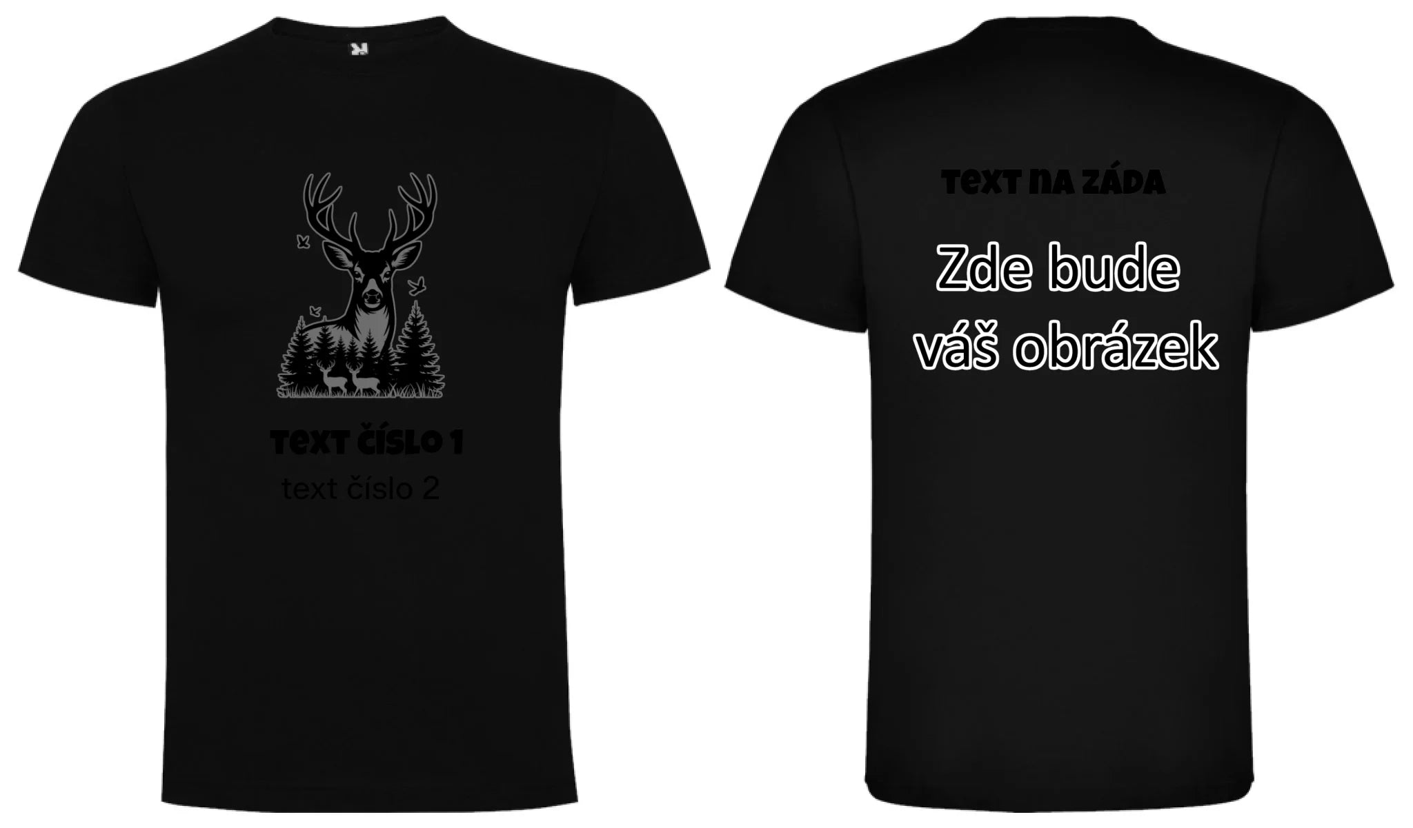 myslivost VÝBĚR OBRÁZKU (10+motivů) a MOŽNOST DOPLNIT VLASTNÍ TEXTY pánské tričko oboustranný potisk pánské DOGO Černá