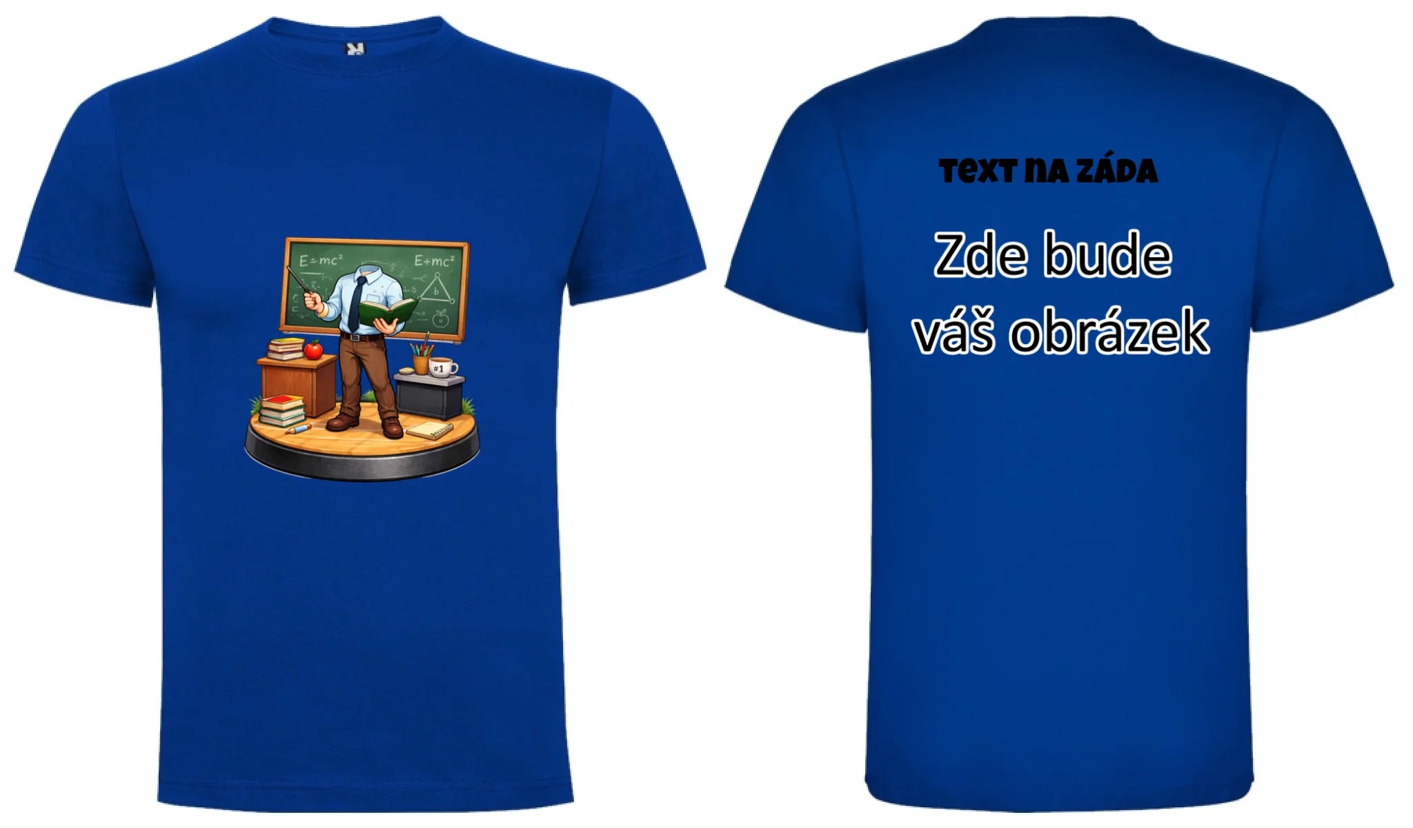 UČITEL/KA (ZATÍM) BEZ HLAVY - VLOŽTE FOTO, AUTOMATICKÝ OŘEZ pánské tričko oboustranný potisk pánské DOGO Modrá