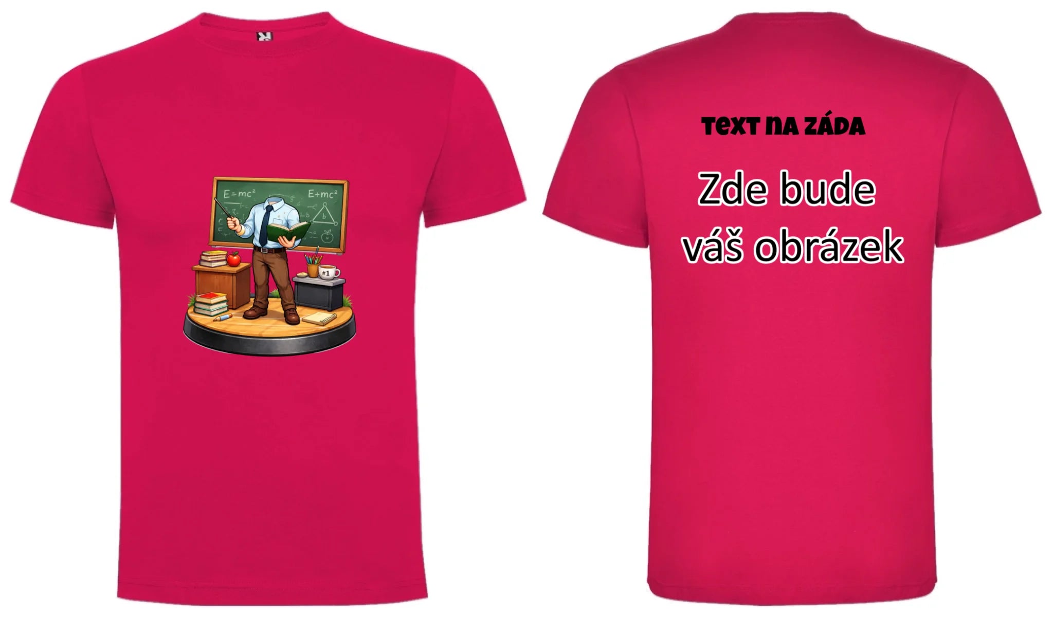 UČITEL/KA (ZATÍM) BEZ HLAVY - VLOŽTE FOTO, AUTOMATICKÝ OŘEZ pánské tričko oboustranný potisk pánské DOGO Růže
