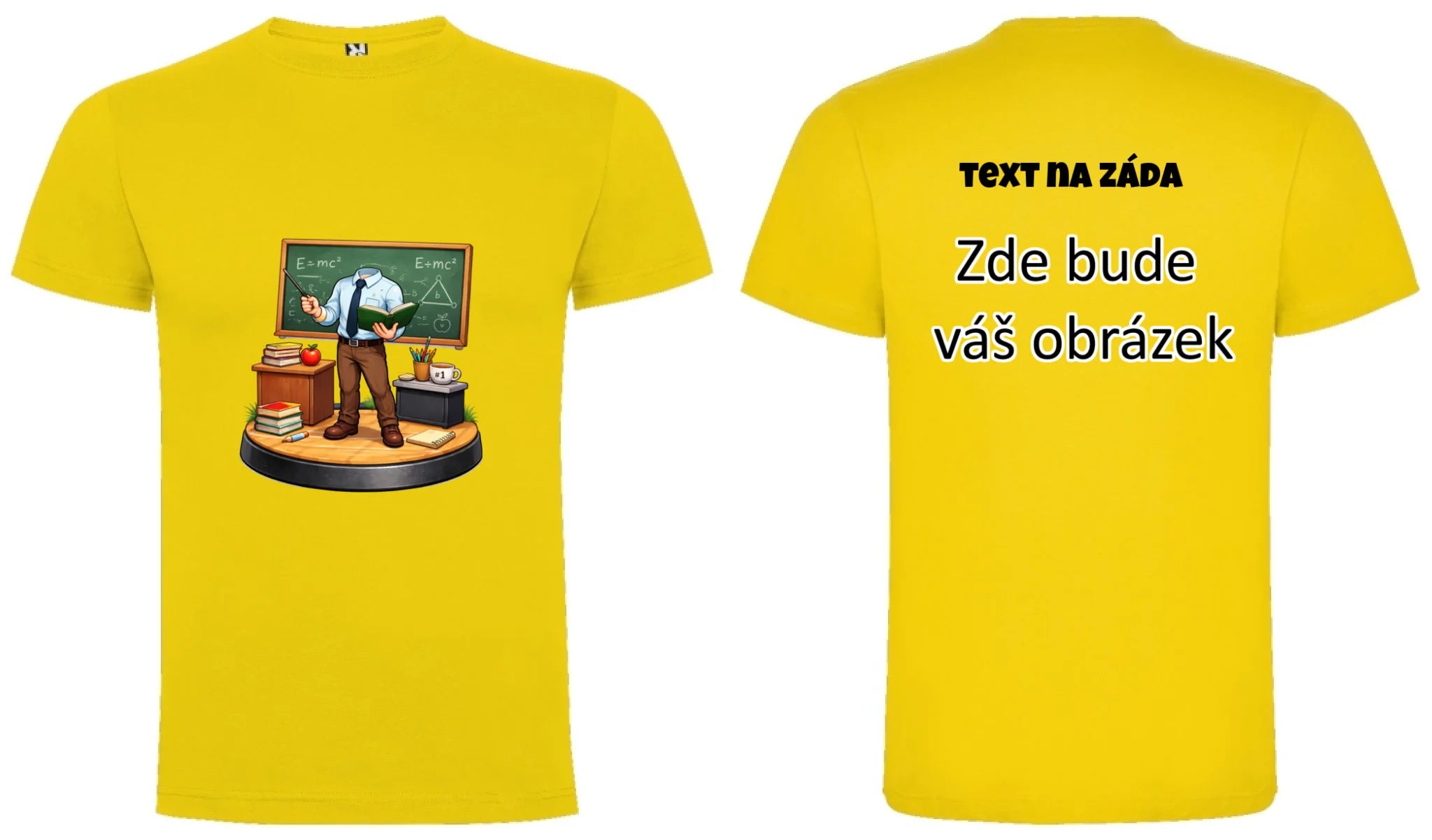 UČITEL/KA (ZATÍM) BEZ HLAVY - VLOŽTE FOTO, AUTOMATICKÝ OŘEZ pánské tričko oboustranný potisk pánské DOGO Žlutá