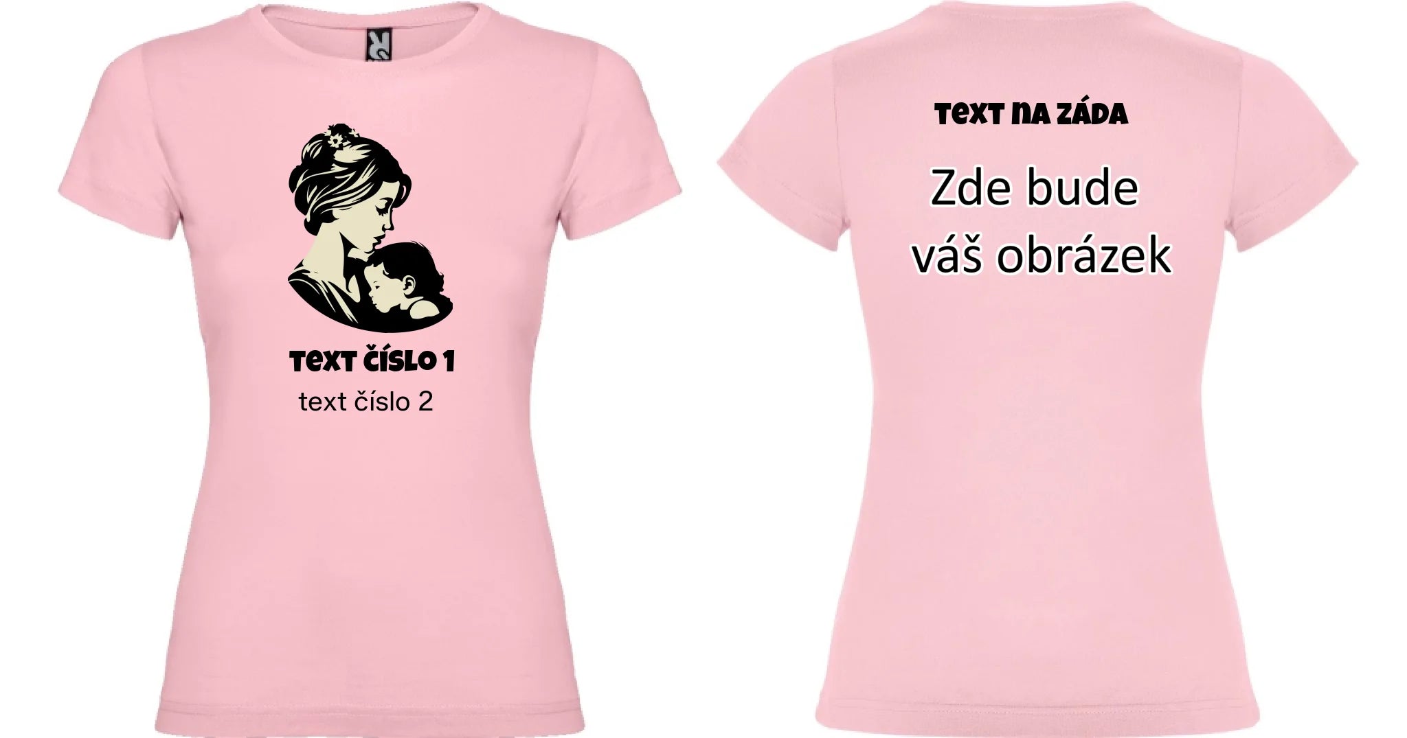 NEJ MÁMA VÝBĚR OBRÁZKU (10+motivů) a MOŽNOST DOPLNIT VLASTNÍ TEXTY dámské tričko oboustranný potisk dámské jamaica Světle růžová