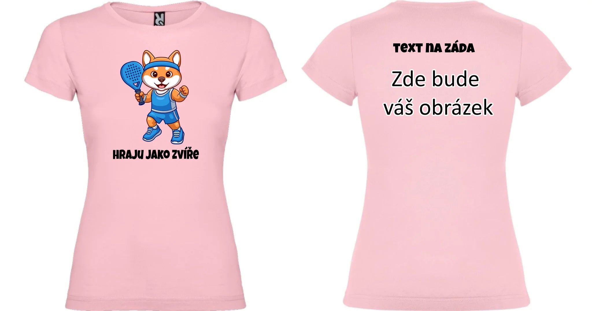 HRAJU JAKO ZVÍŘE (výběr ze 3 motivů) dámské tričko oboustranný potisk dámské jamaica Světle růžová