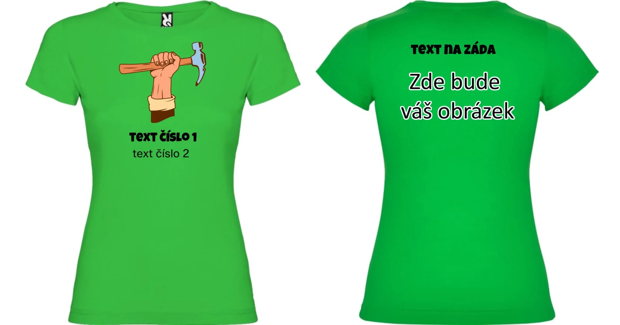 PRACOVNÍ VÝBĚR OBRÁZKU (10+motivů) a MOŽNOST DOPLNIT VLASTNÍ TEXTY dámské tričko oboustranný potisk dámské jamaica Zelená
