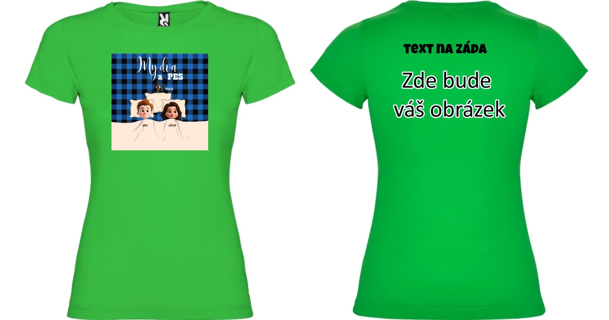 NAŠE SMEČKA - VYTVOŘTE SI MOTIV NA MÍRU dámské tričko oboustranný potisk dámské jamaica Zelená
