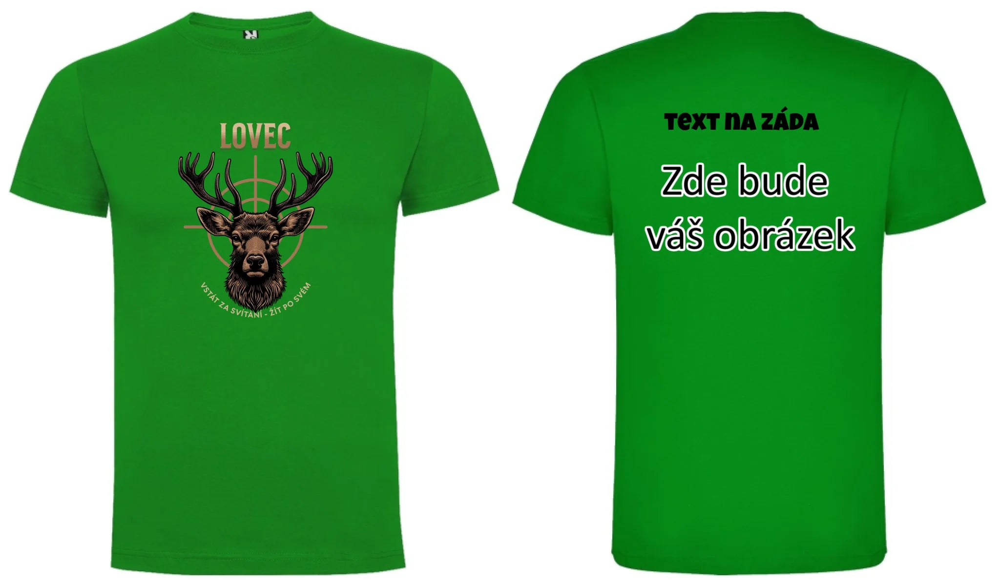 LOVEC (výběr z 6 motivů) pánské tričko oboustranný potisk pánské DOGO Zelená