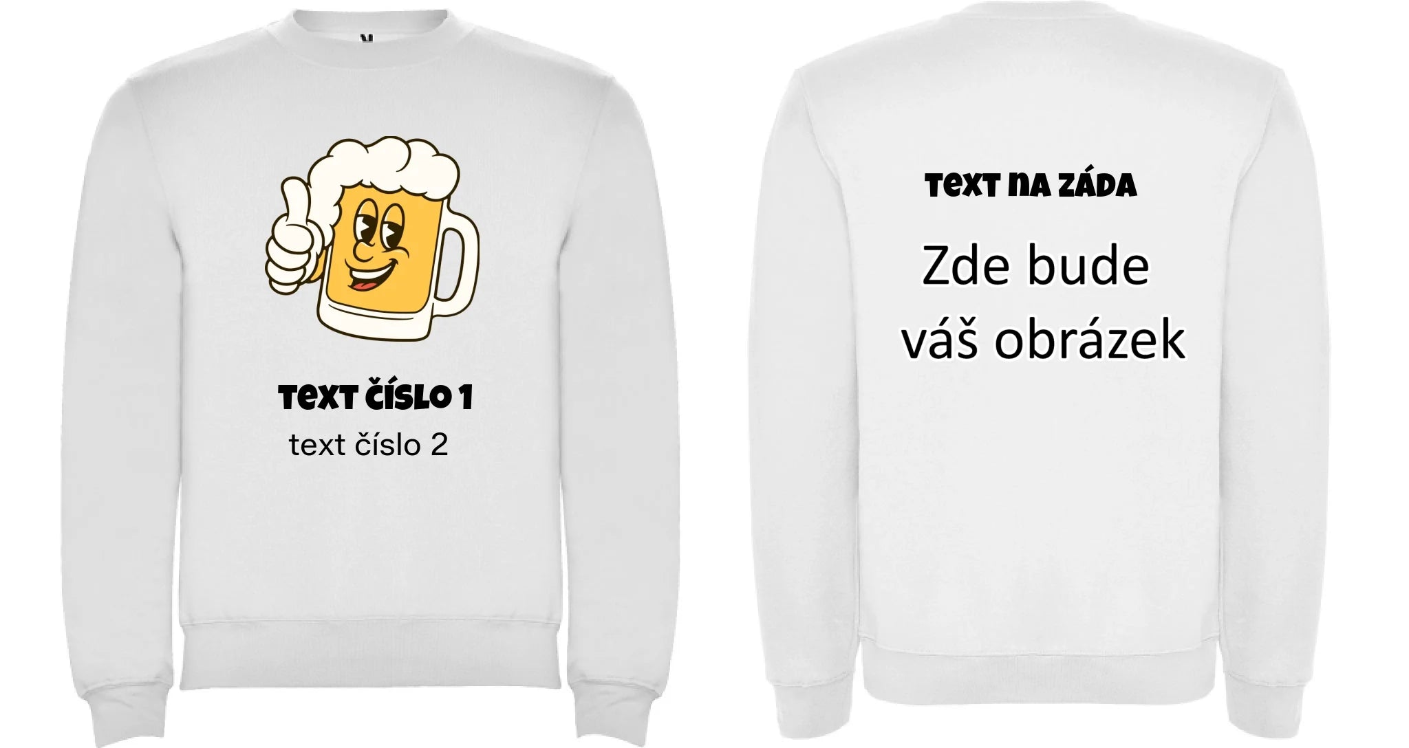PIVO VÝBĚR OBRÁZKU (10+motivů) a MOŽNOST DOPLNIT VLASTNÍ TEXTY pánská mikina bez unisex oboustranný potisk unisex mikina clasica Bílá